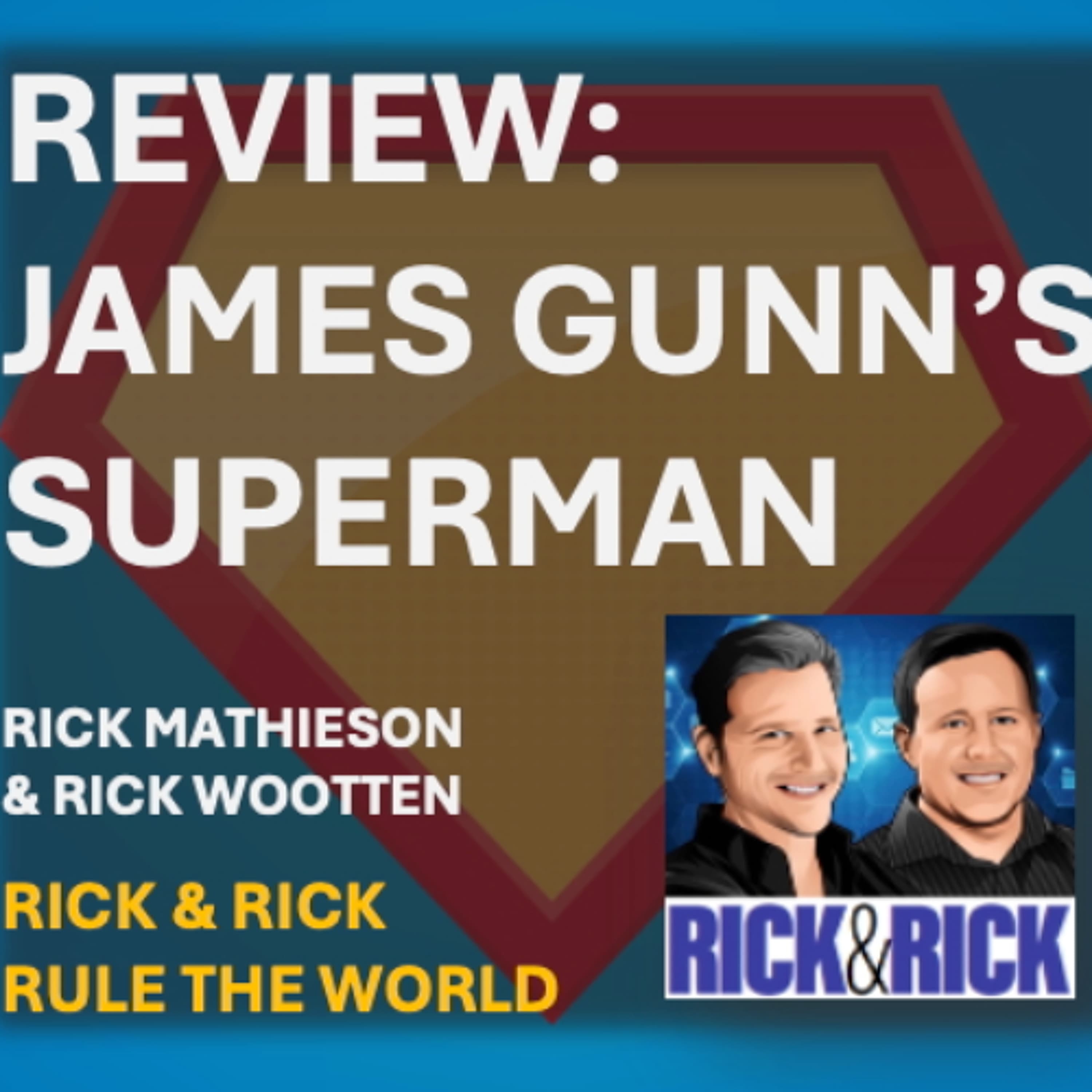 💥Review: James Gunn’s Superman - Rick & Rick Rule the World cover