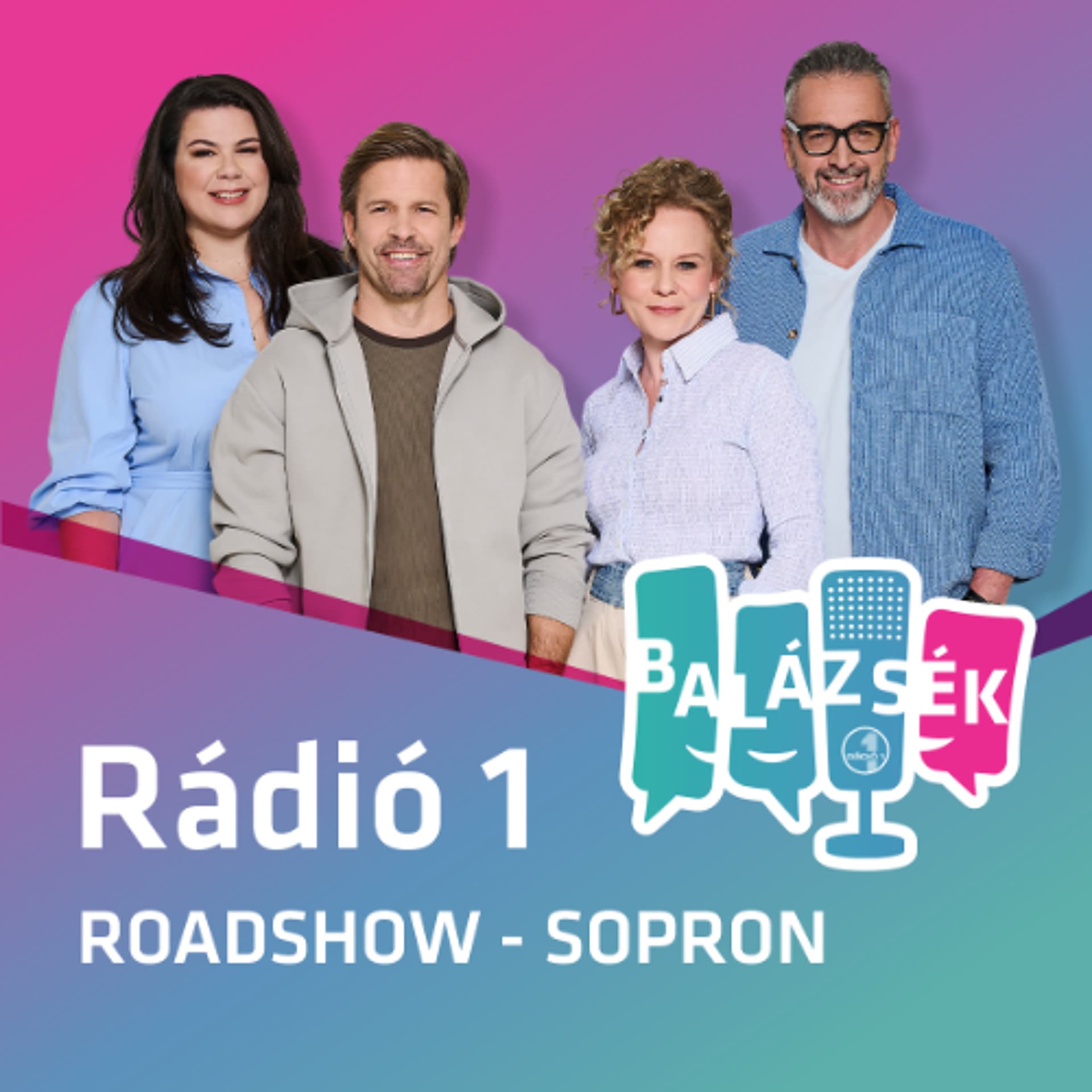 Rádió 1 Roadshow Balázsékkal - Sopron — Rádió 1 cover