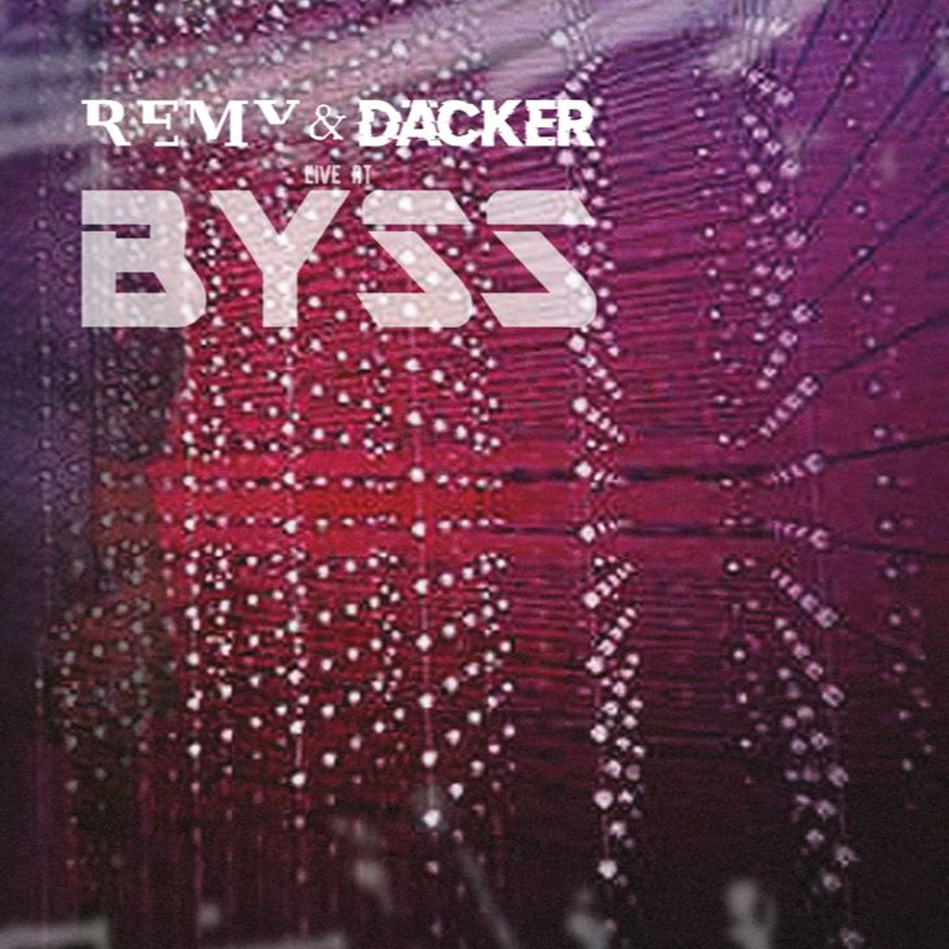 REMY & Däcker - Live at BYSS - excerpts (2024) - syntheticman cover