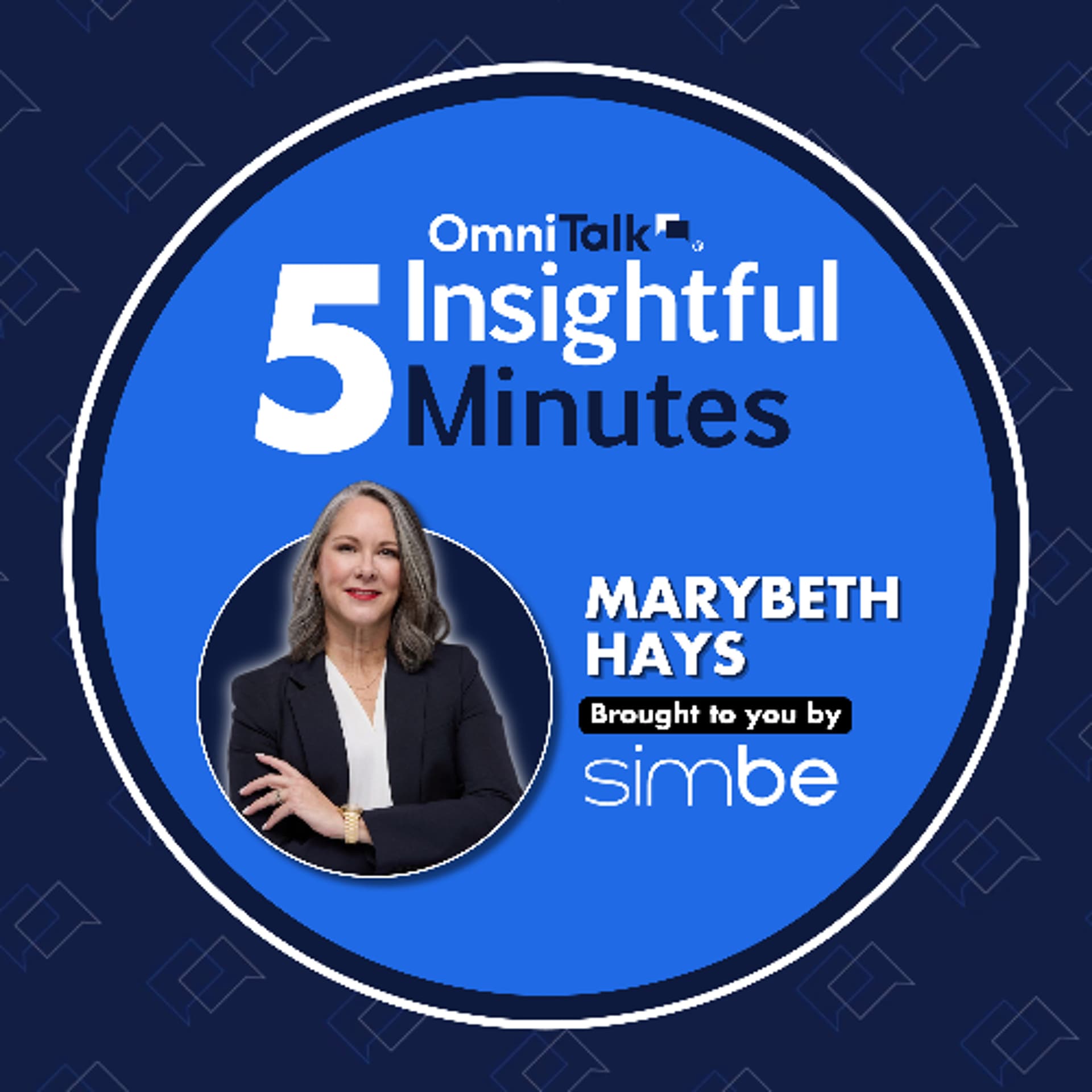 The Future of Retail Merchandising With Former Walmart EVP Turned Board Advisor Marybeth Hays | 5IM — Omni Talk Retail cover