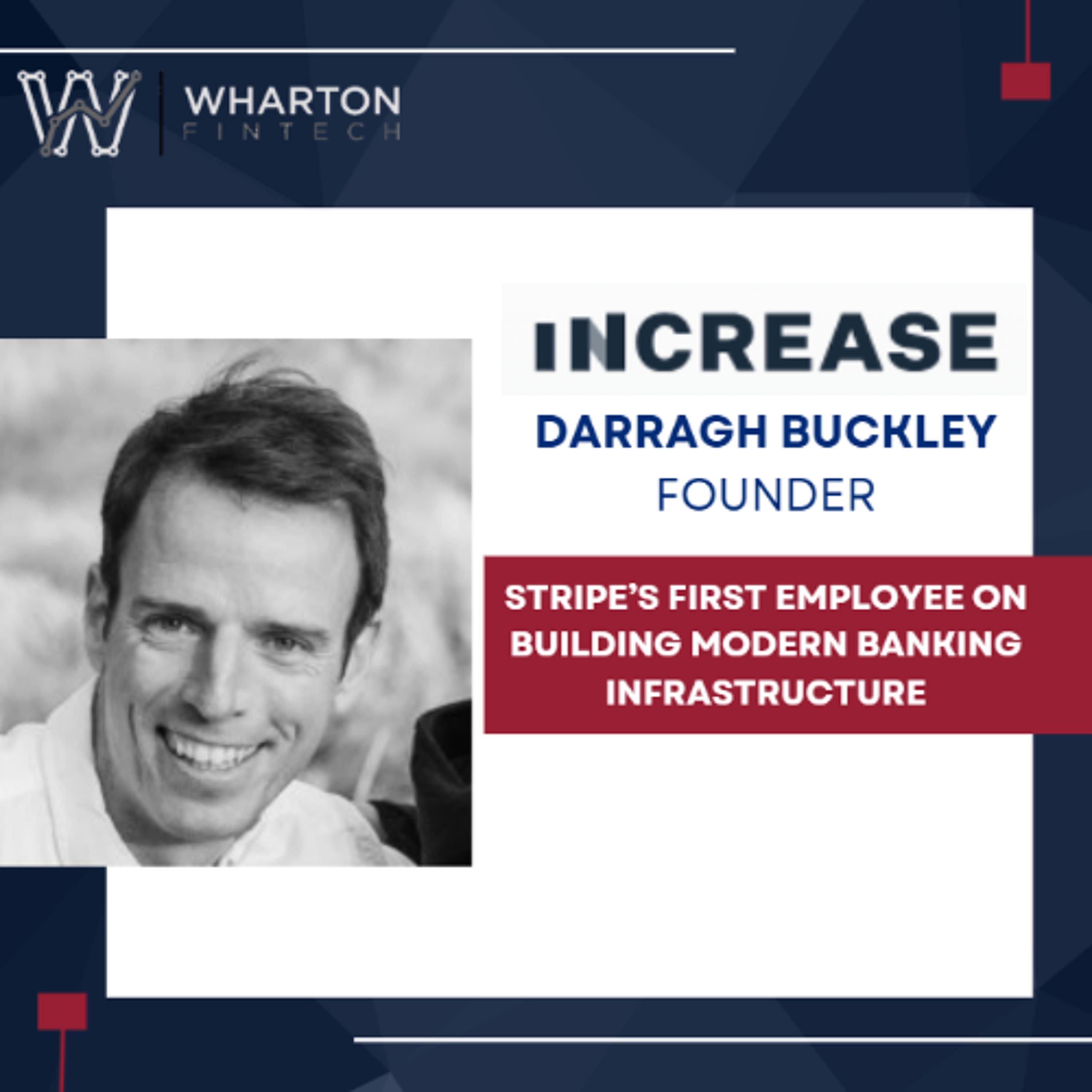 Stripe's First Employee on Building Modern Banking Infrastructure - Wharton FinTech Podcast cover