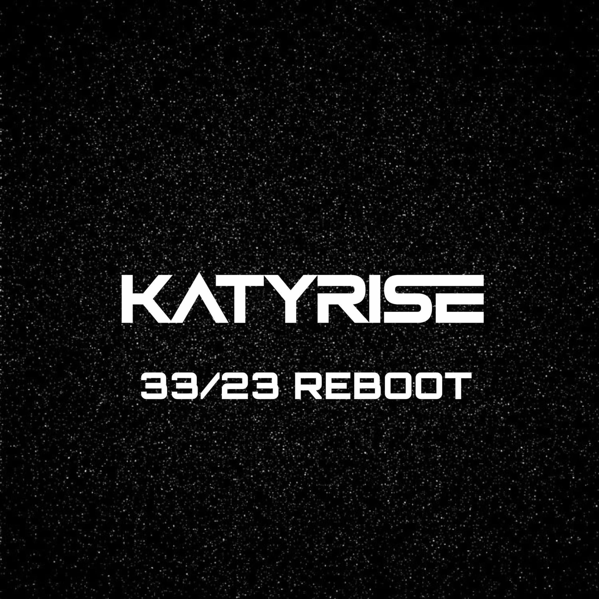 KATY RISE - 33/23 REBOOT — KATY RISE cover