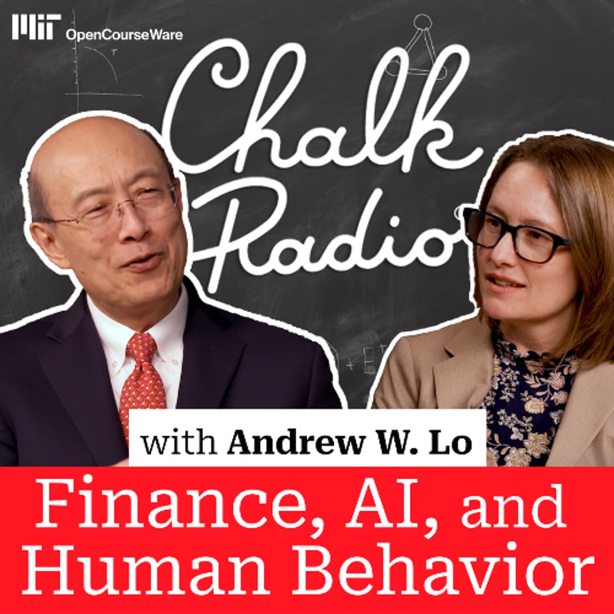 Chalk Radio: MIT Economist  Andrew Lo on Finance, AI, and Human Behavior (Guest Episode) - CSAIL Alliances Podcasts cover