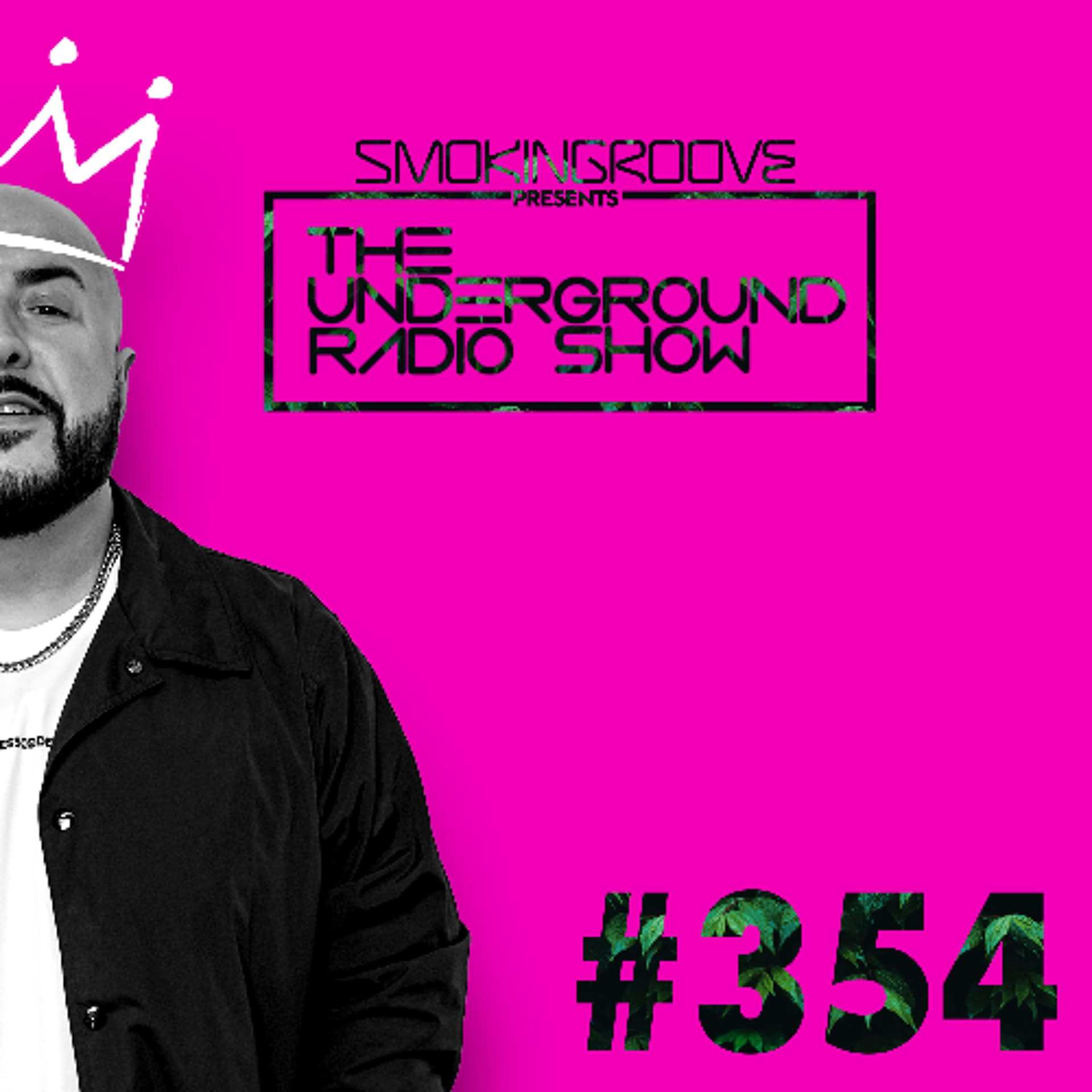 Smokingroove - The Underground Radio Show - 354 - Smokingroove cover
