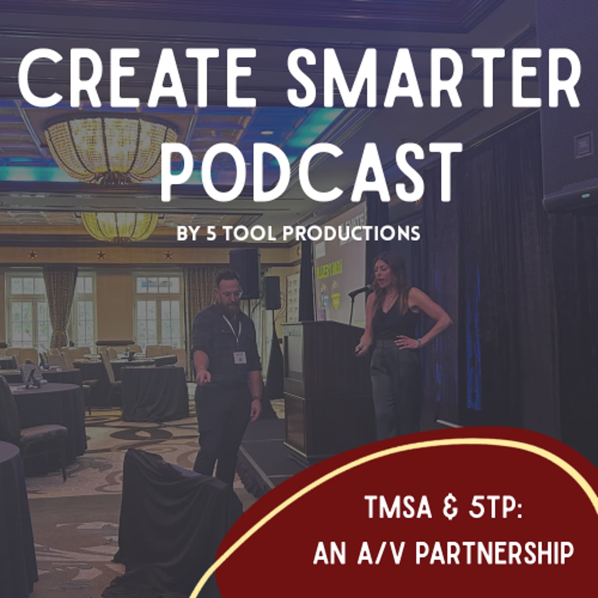 TMSA and 5TP: An A/V Partnership - Create Smarter cover