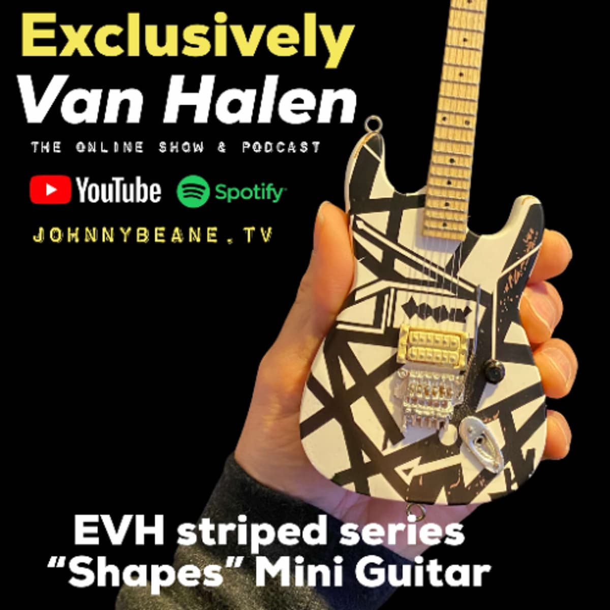 Exclusively Van Halen: EVH “Shapes” Mini Guitar from the Rock Hall of Fame! #EVHMiniGuitar 2/1/25 - The Johnny Beane Podcast cover