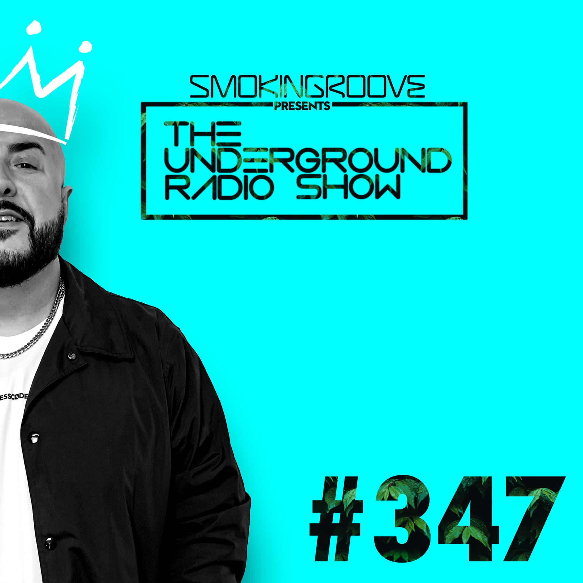 Smokingroove - The Underground Radio Show - 347 - Smokingroove cover