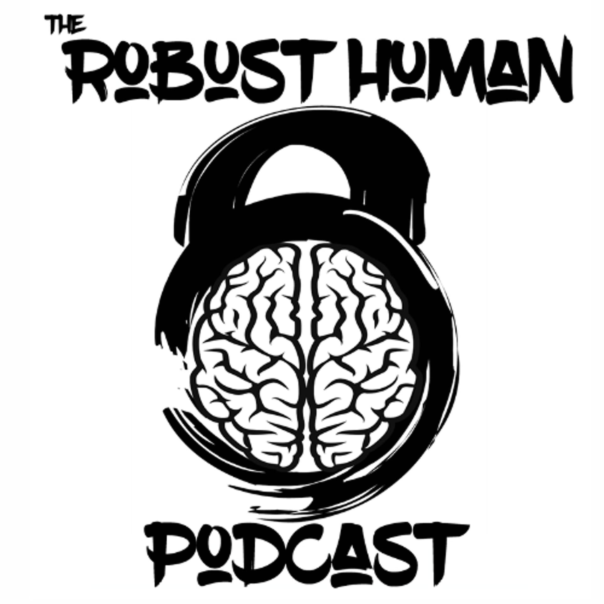 It's Been Awhile - The Robust Human Podcast cover