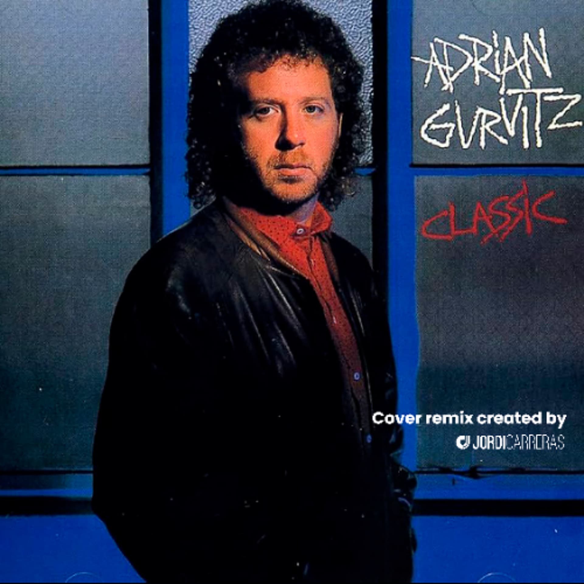 Adrian Gurvitz - Classic - Cover remix created by Jordi Carreras - JORDI CARRERAS cover