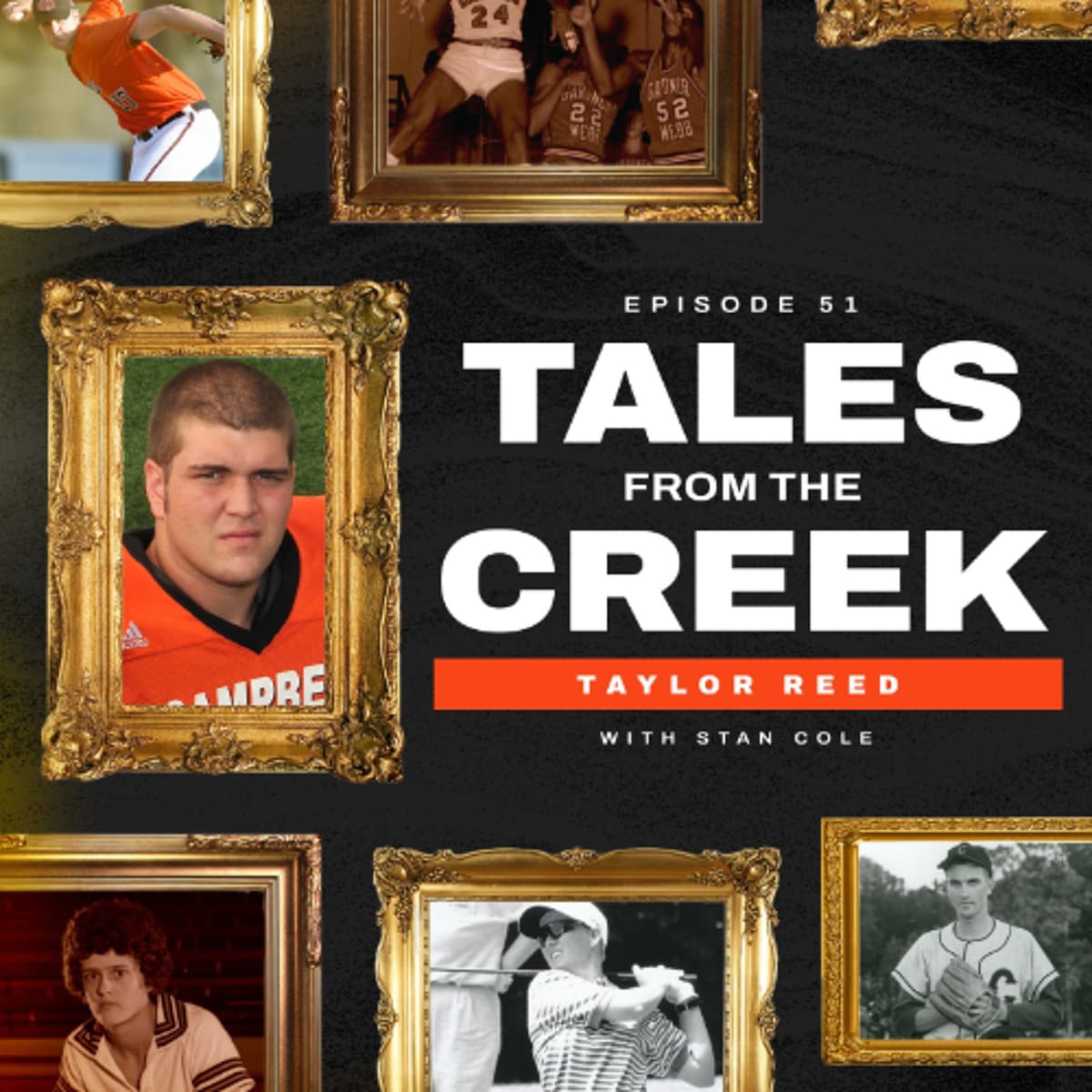 Tales from the Creek | Taylor Reed - Football - Camel Call - Sports Podcast cover