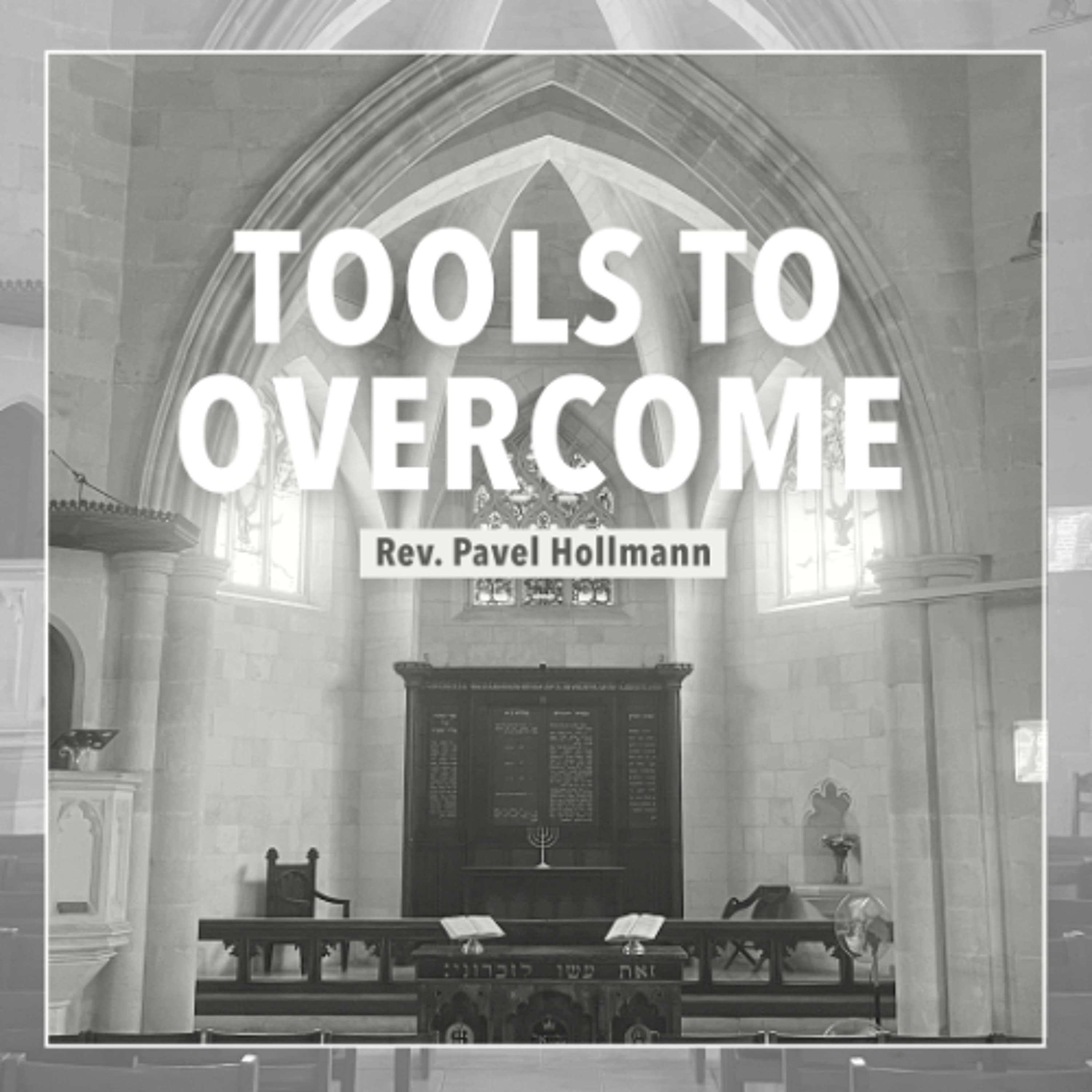 Tools to Overcome - Rev. Pavel Hollmann - Christ Church Jerusalem cover