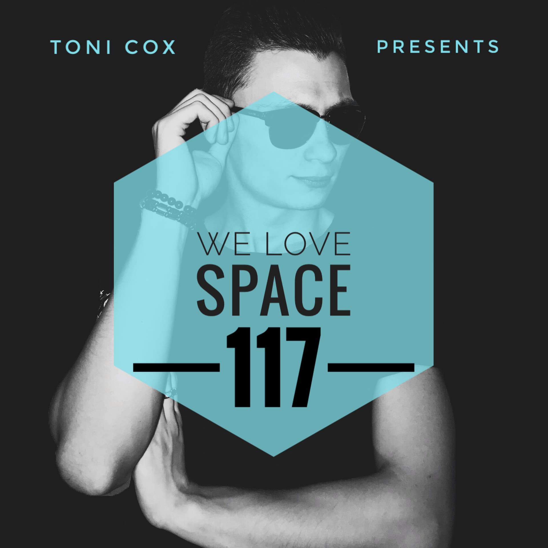 Toni Cox - We Love SPACE 117 (07-AUG-2020) - Toni Cox cover