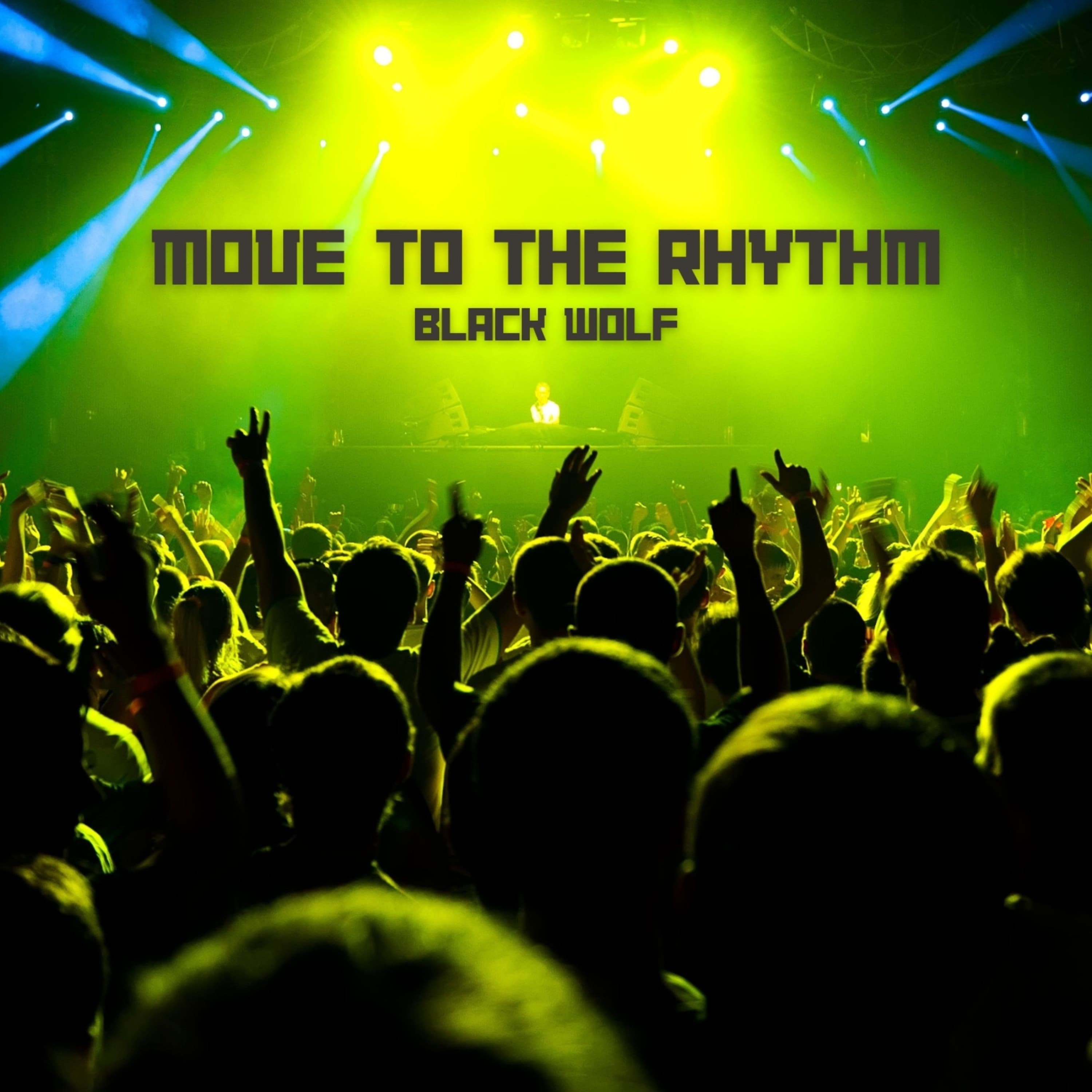 Move To The Rhythm - Black Wolf cover