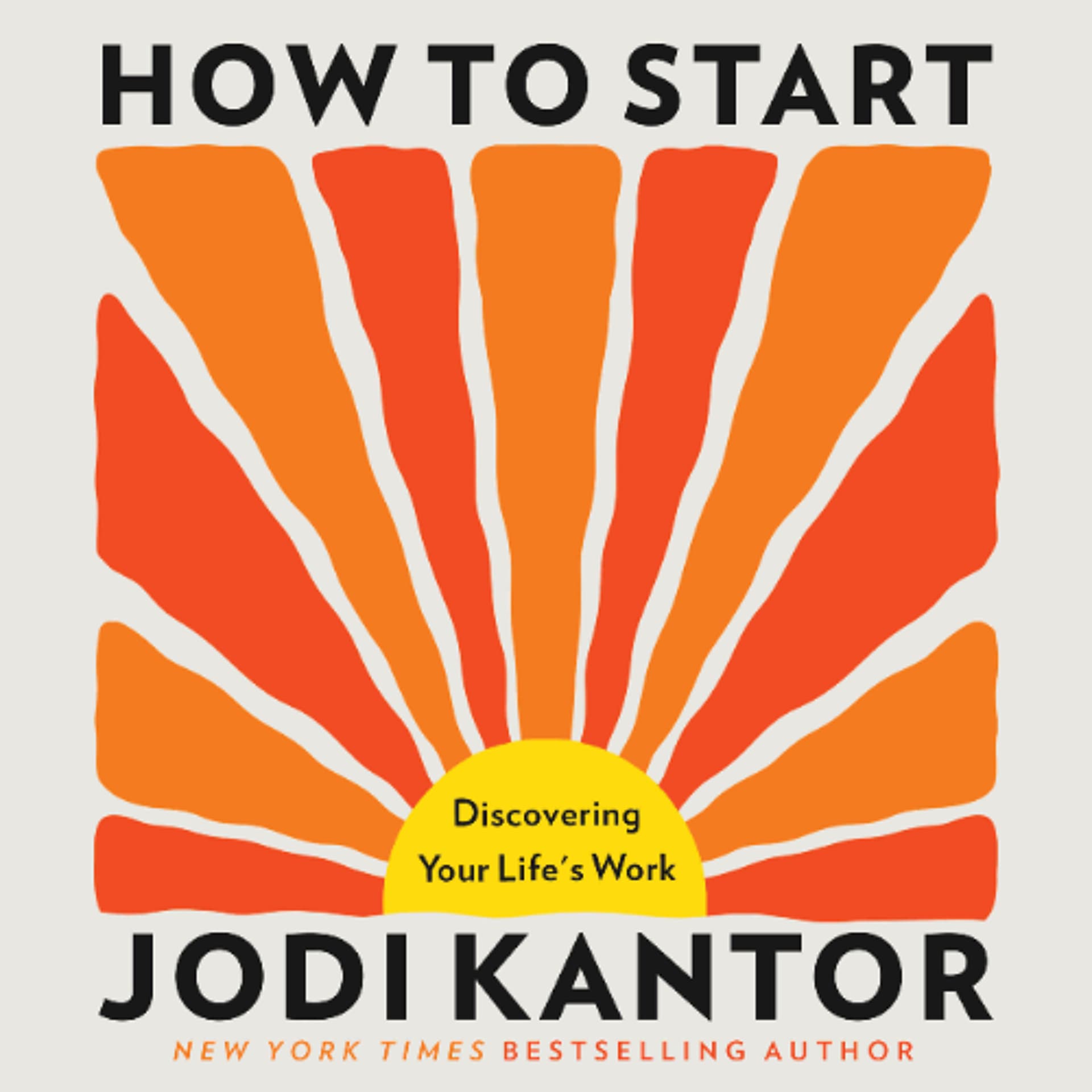 How to Start by Jodi Kantor Read by Jodi Kantor - Book Friends Forever cover