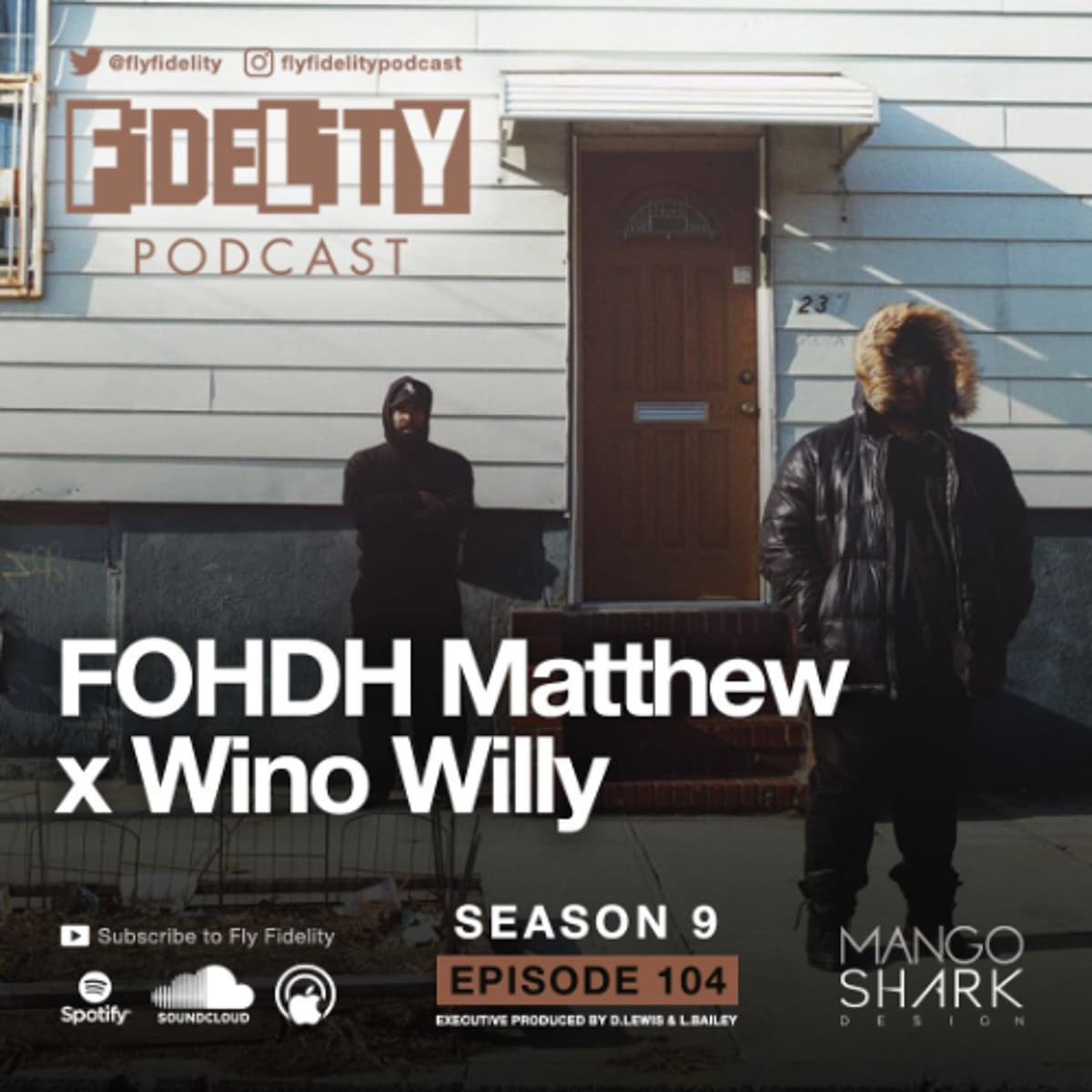 FOHDH Matthew & Wino WIlly (Episode 104, S9) - Fly Fidelity cover