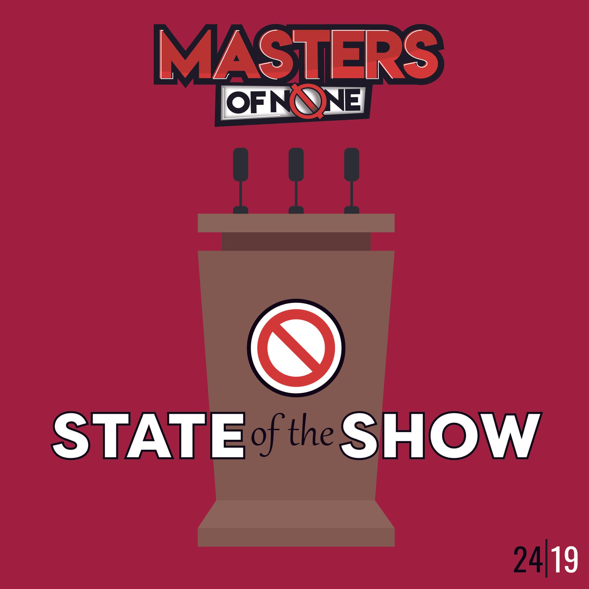 EP 24.19 - State Of The Show - Masters of None cover