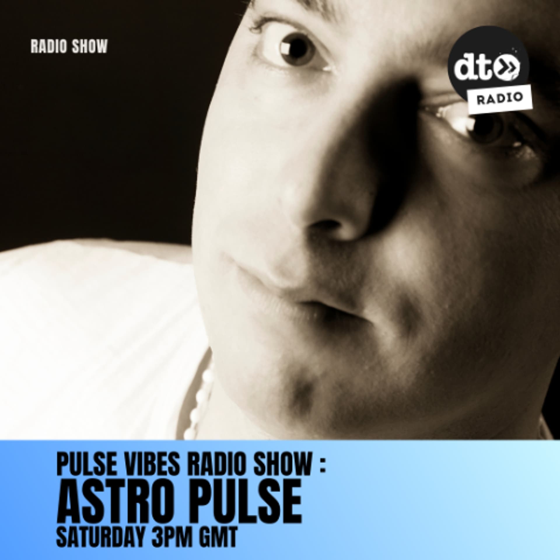 Pulse Vibes  Radio Show by Astro Pulse 025 - DT Radio Shows cover