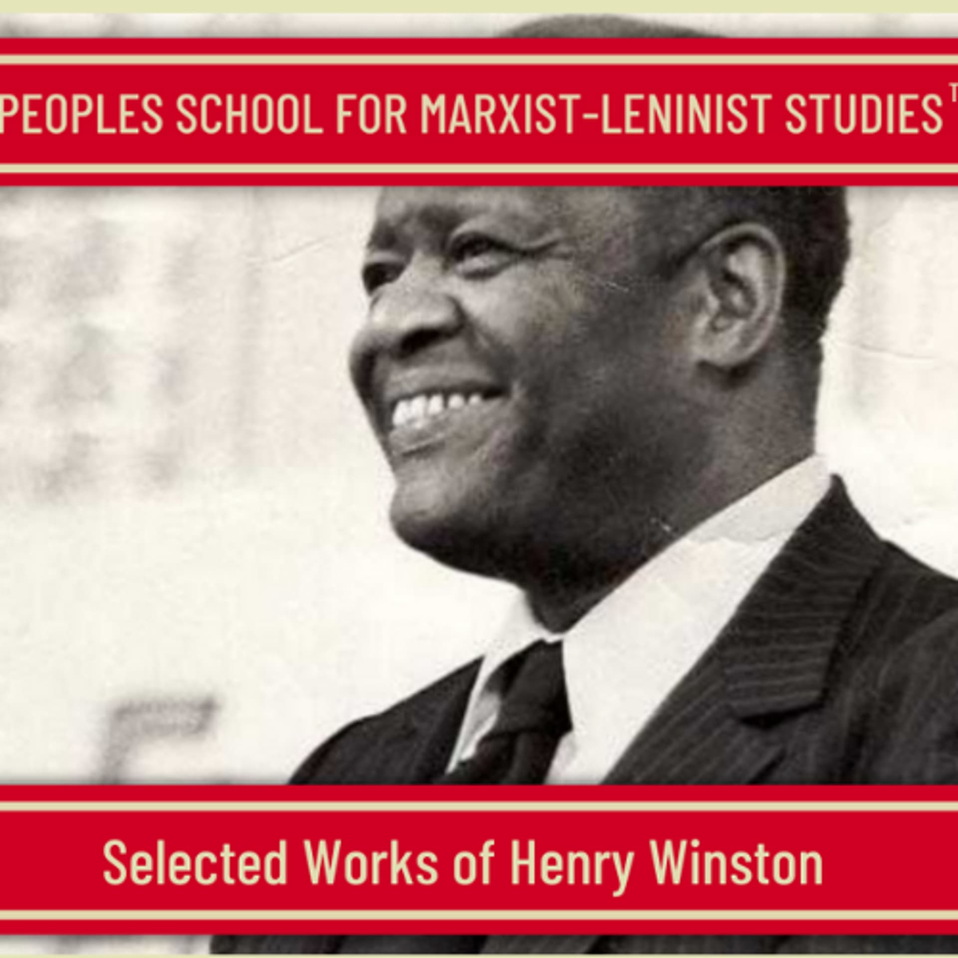 Selected Works of Henry Winston - PSMLS Class - The People’s School for Marxist-Leninist Studies cover