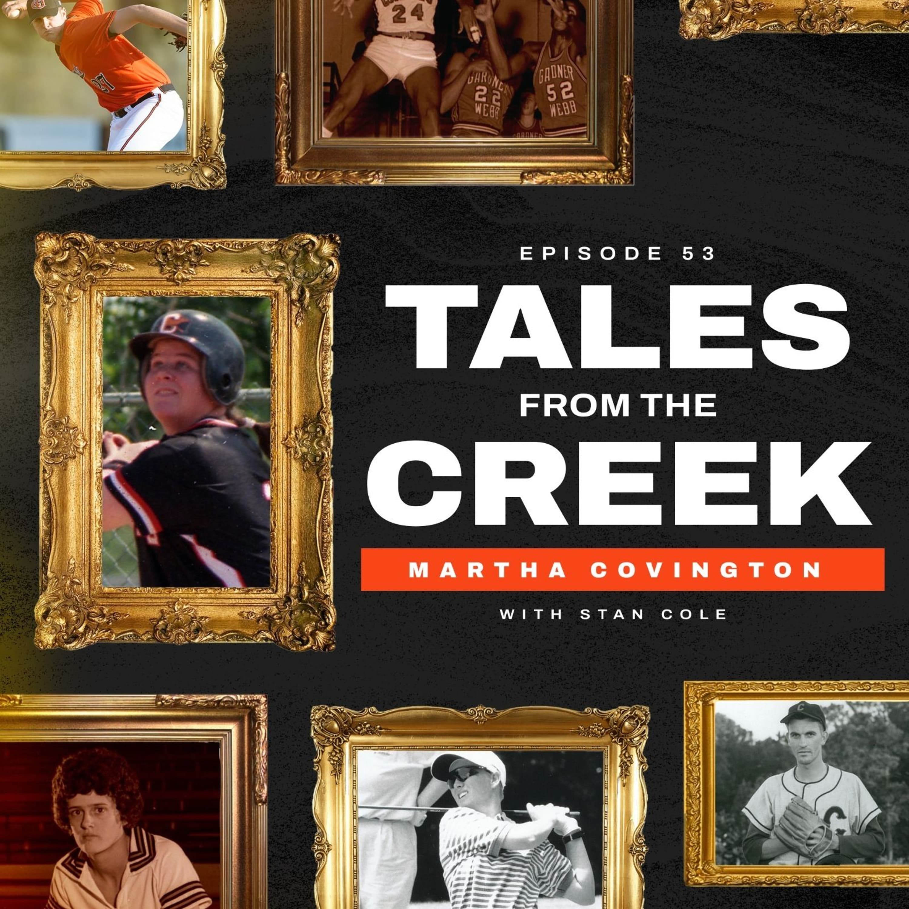 Tales from the Creek | Martha Covington - Softball - Camel Call - Sports Podcast cover