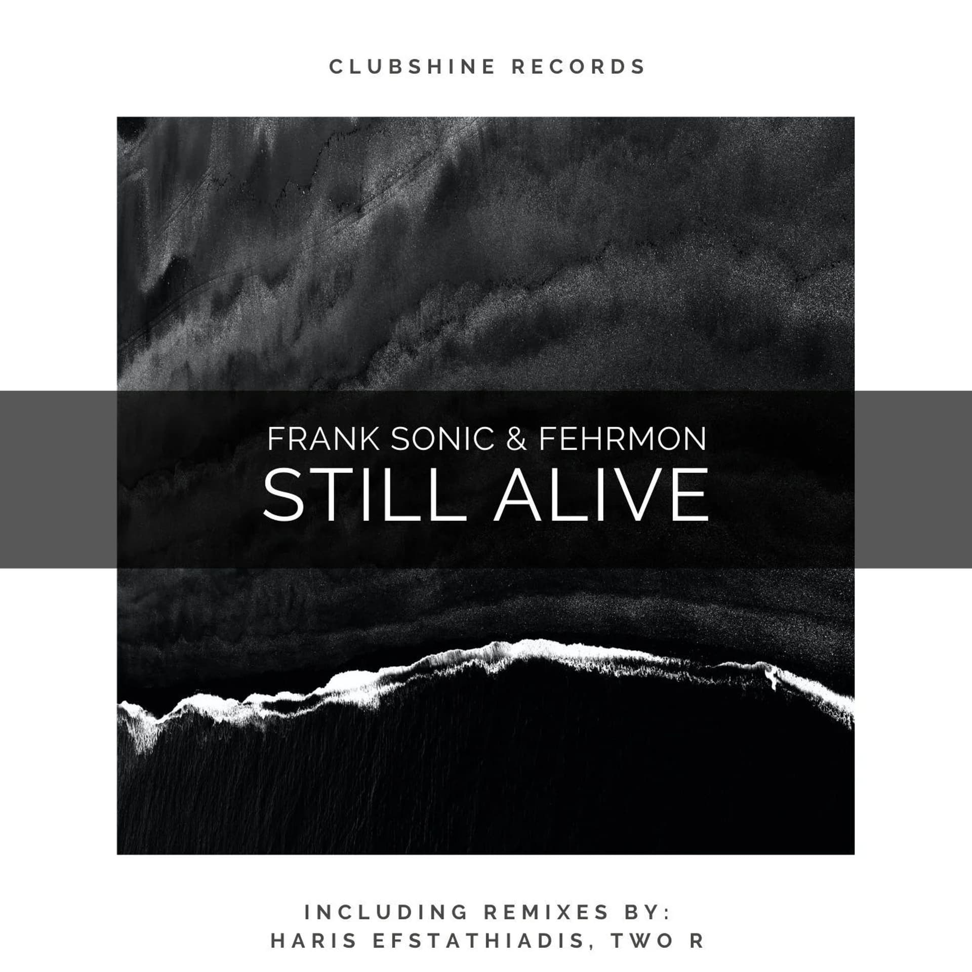 Frank Sonic & Fehrmon - Still Alive (Two R Remix) MASTER - SIGMA PR cover