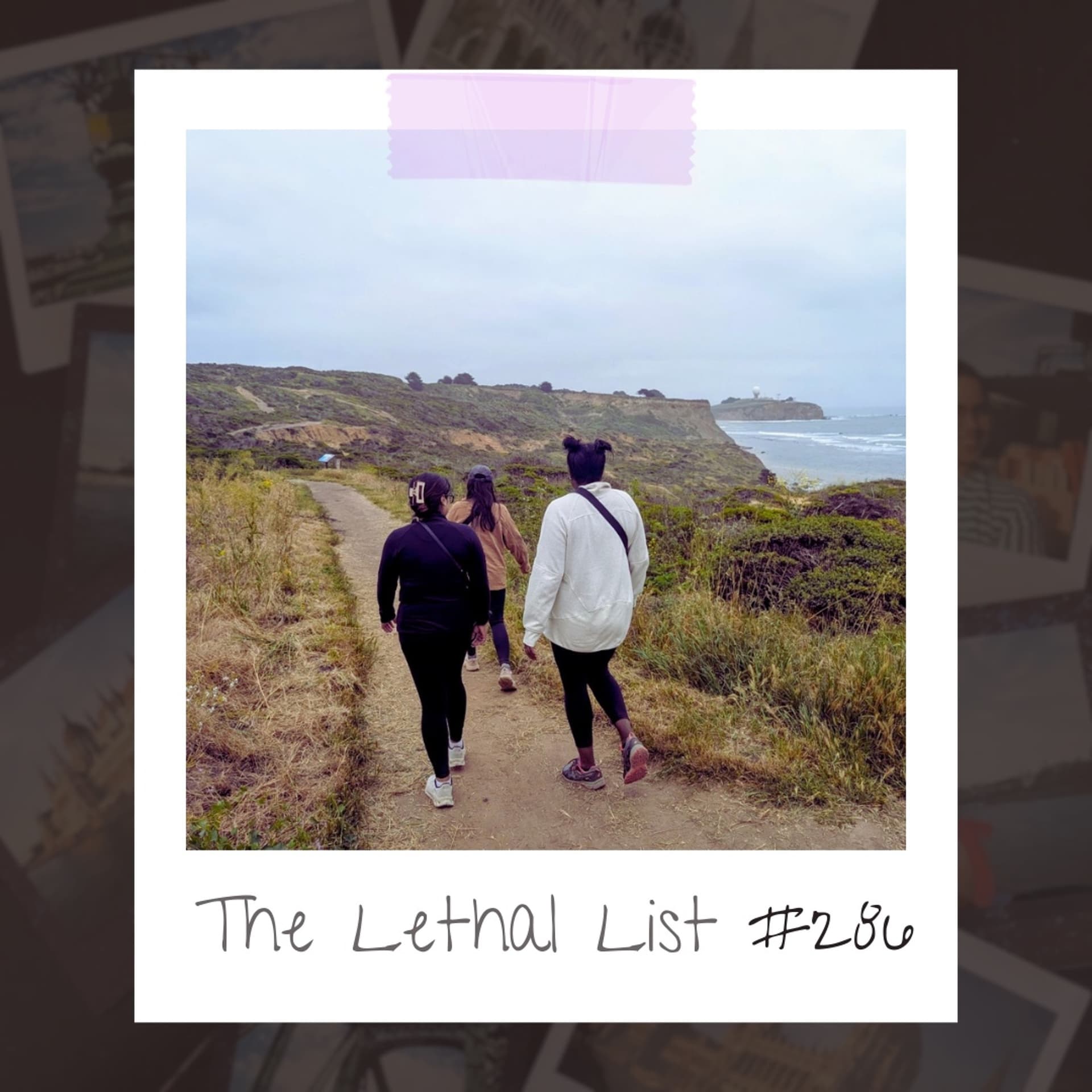 E286: WALK WITH ME — The Lethal List cover