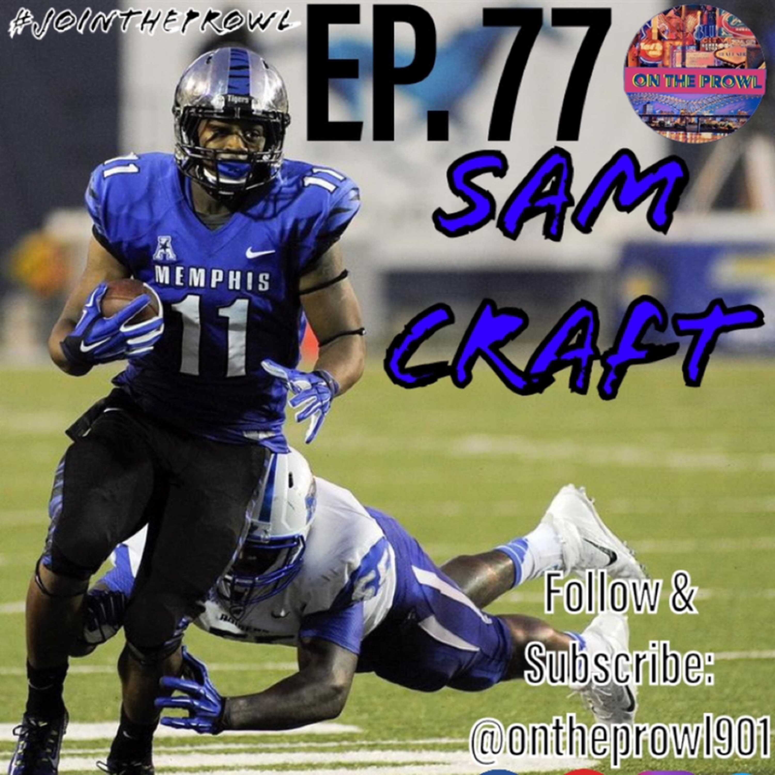 Interview with former Memphis Tiger Sam Craft (Ep. 77) - On the Prowl Podcast cover