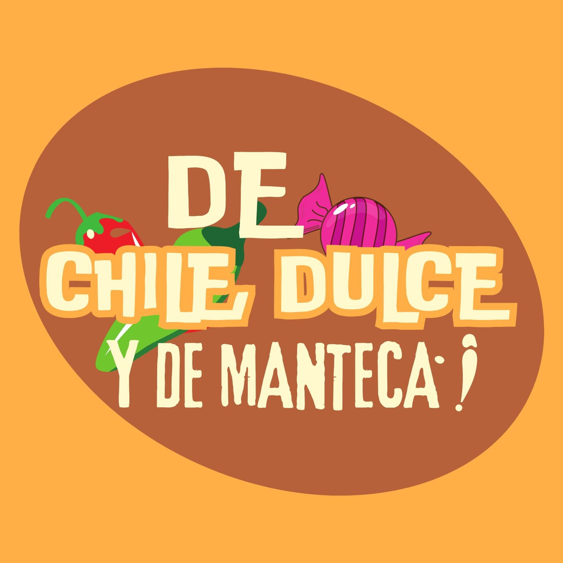 De Chile, De Dulce y De Manteca - Programa 21 - RADIOMÁS cover