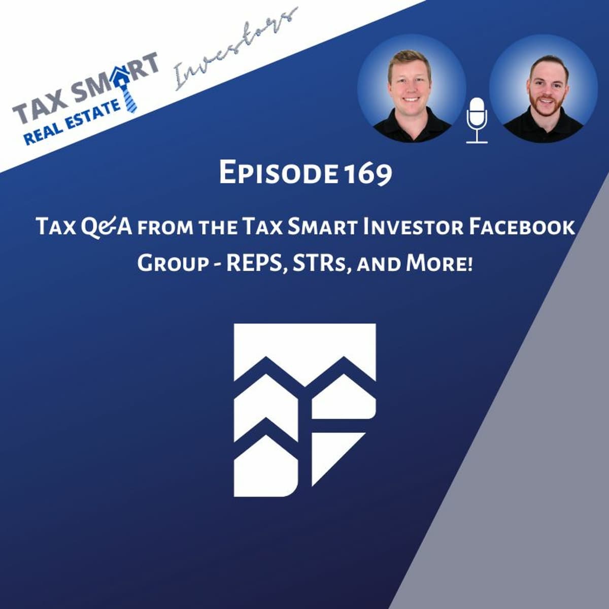 169. Tax Q&A from the Tax Smart Investor Facebook Group - REPS, STRs, and More! - Tax Smart Real Estate Investors Podcast cover