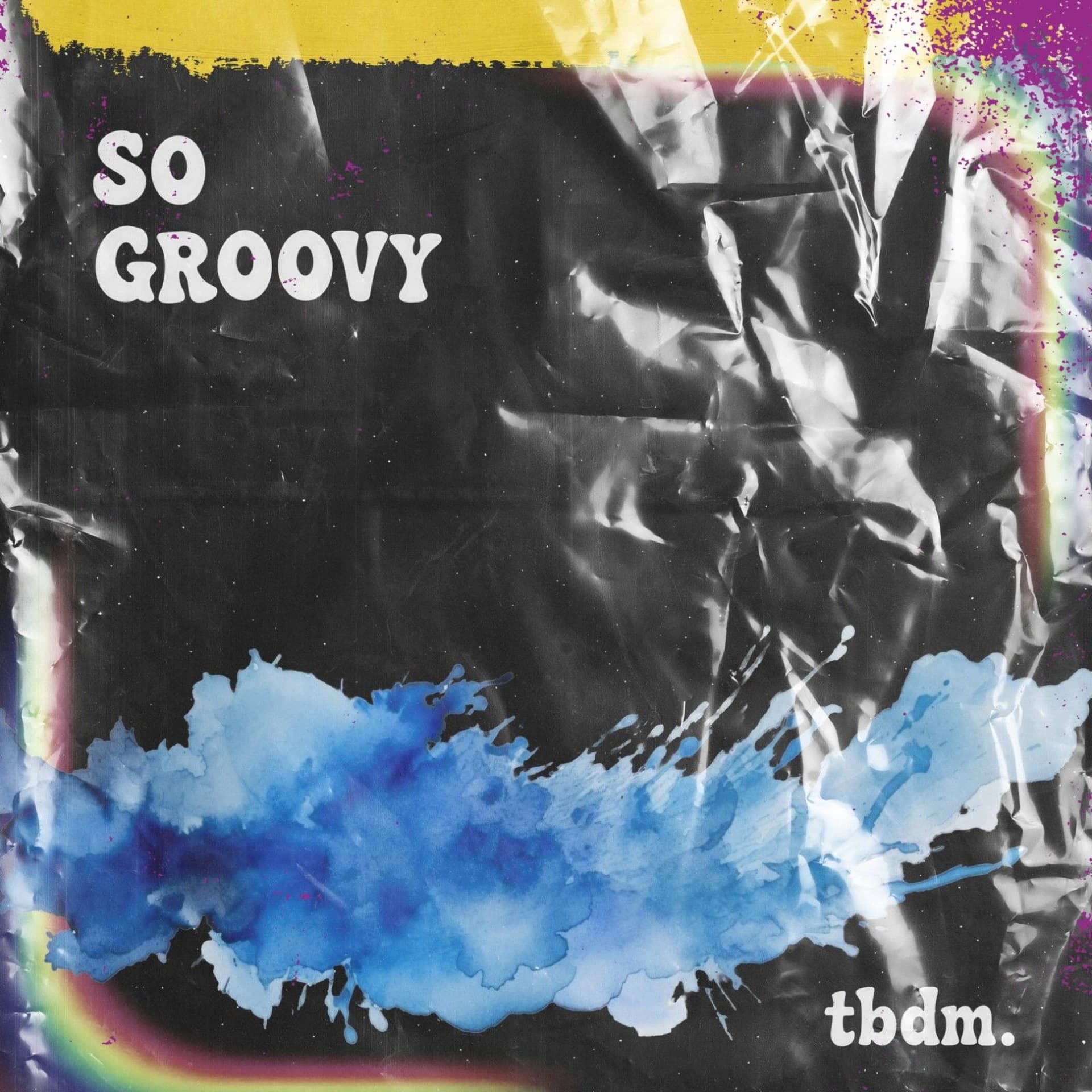 So Groovy - tbdm. cover