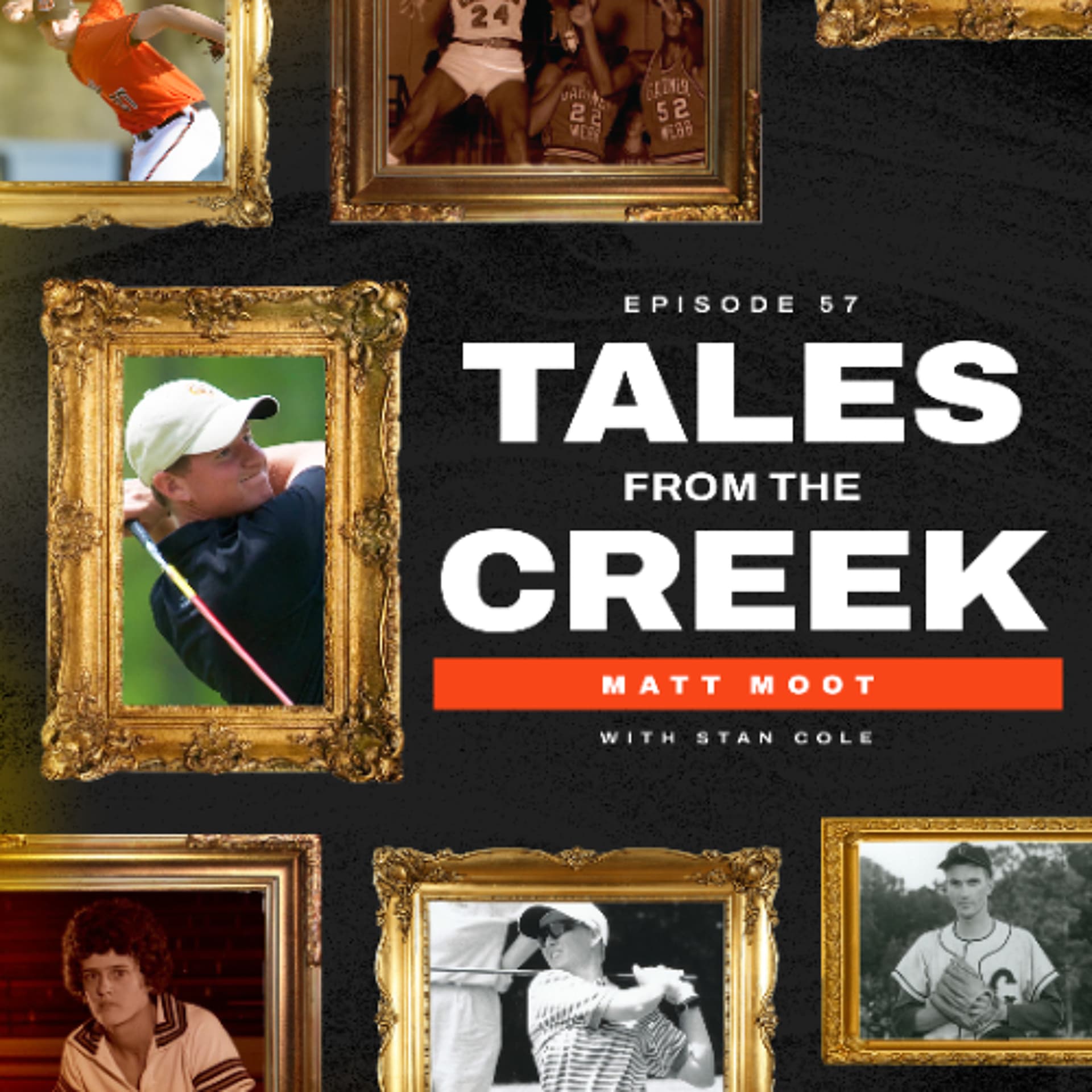 Tales from the Creek | Matt Moot - Men's Golf - Camel Call - Sports Podcast cover