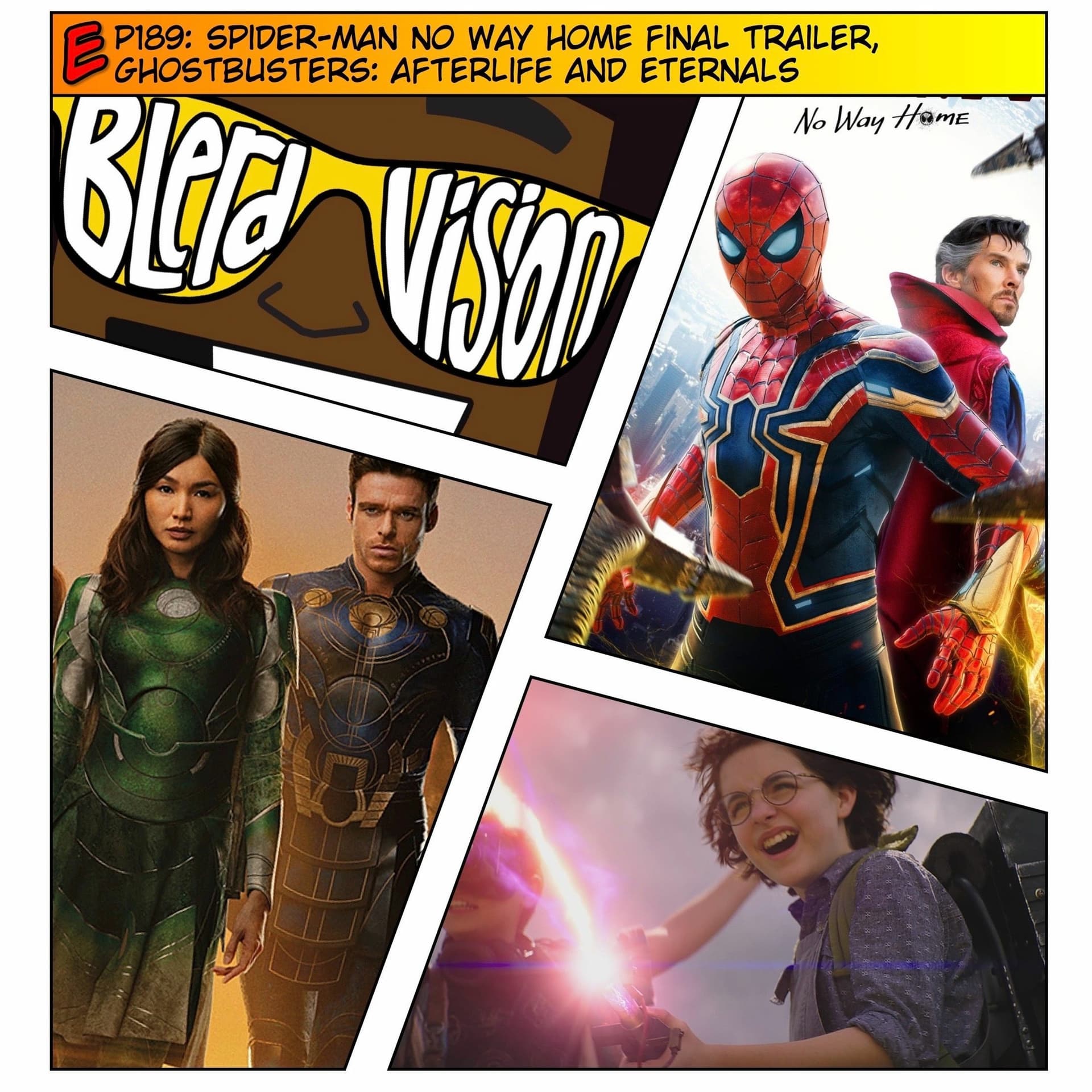 EP189: Spider-man No Way Home Final Trailer, Ghostbusters: Afterlife and Eternals - Blerd Vision cover