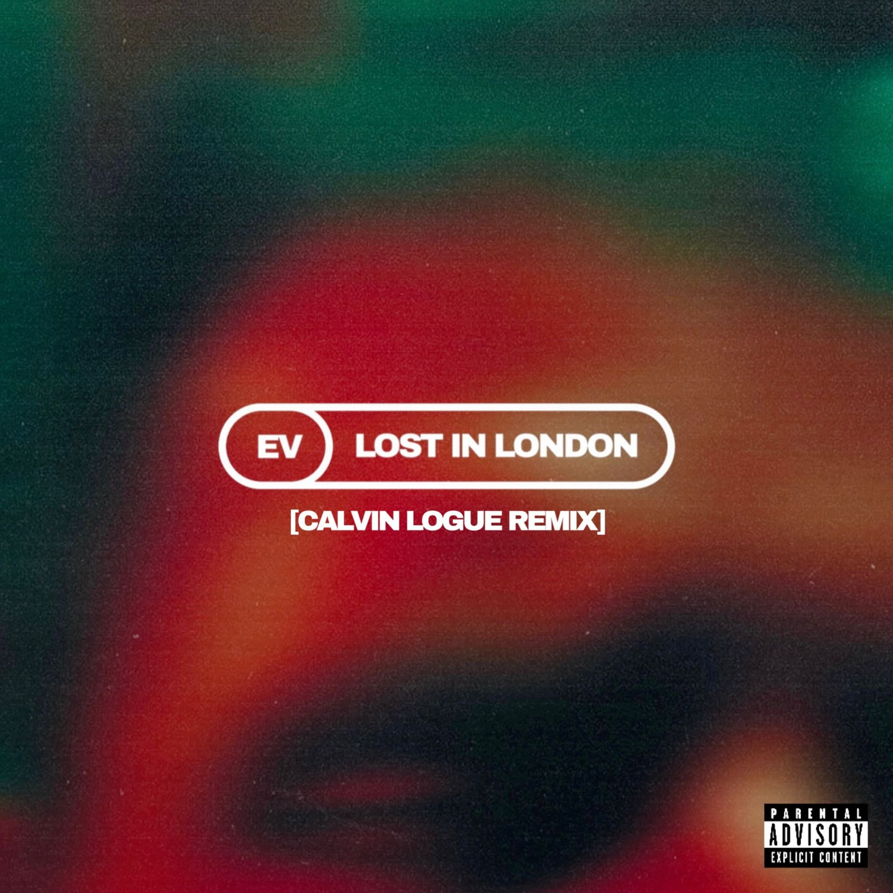 EV - Lost In London (Calvin Logue Remix) - Calvin Logue cover