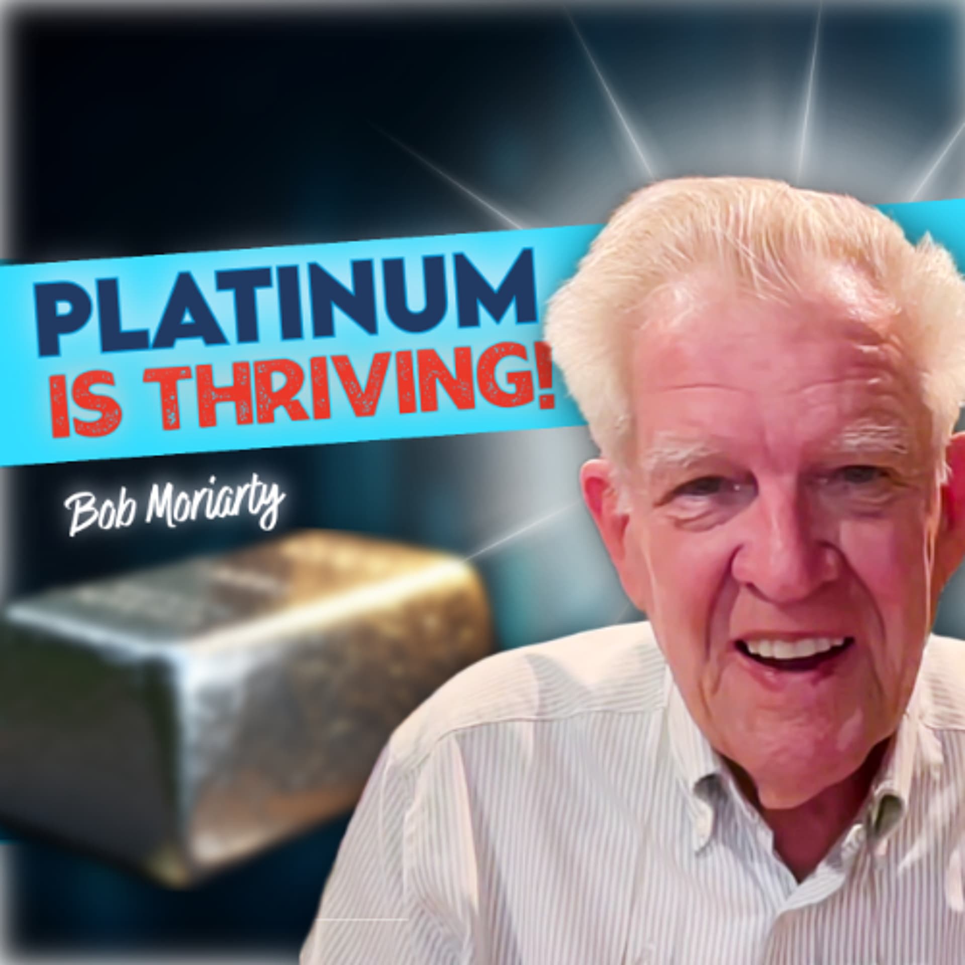"Platinum is Exploding!" Bob Moriarty’s Warning for Gold & Silver Investors - Proven and Probable cover