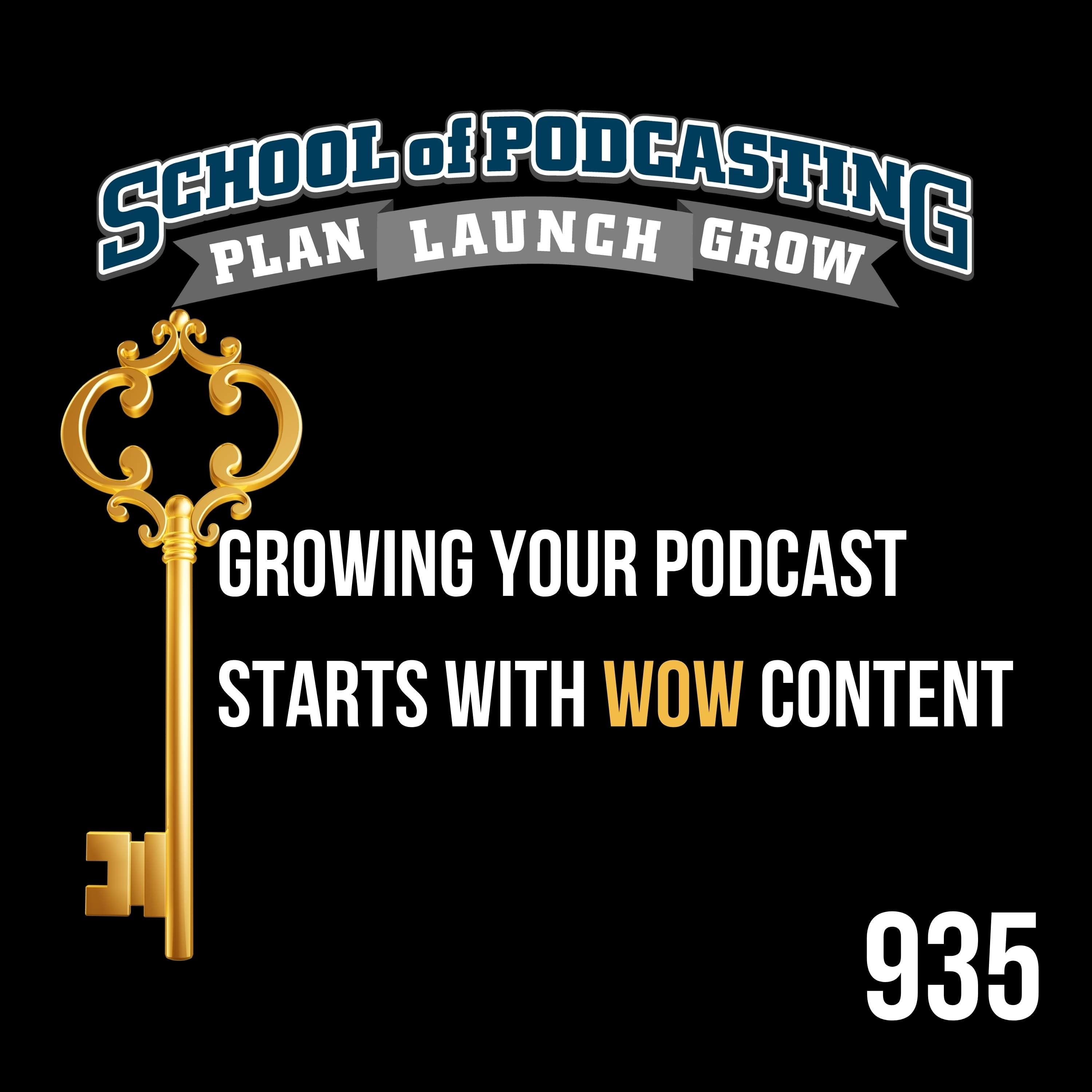 Growing Your Podcast Starts With WOW Content - podcastcoach cover