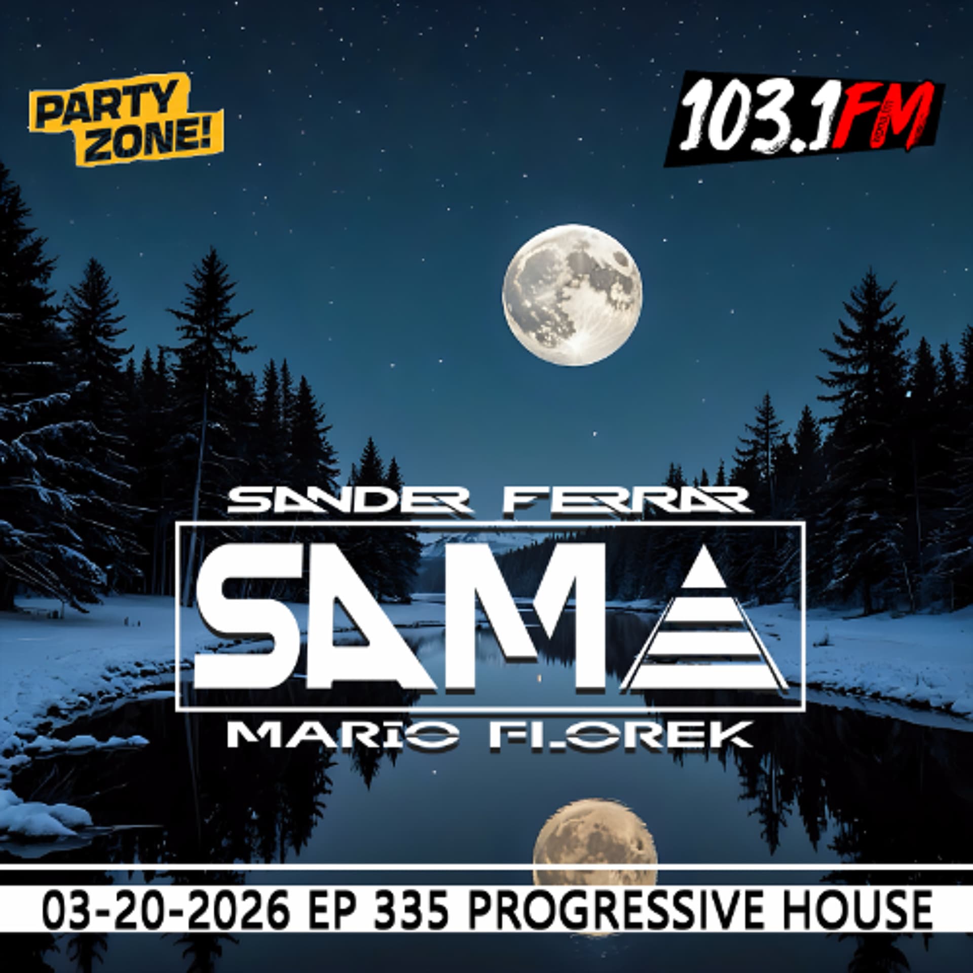03-20-2026 Party Zone EP 335 S.A.M.A . - Mario Florek (S.A.M.A. & XM Project) cover