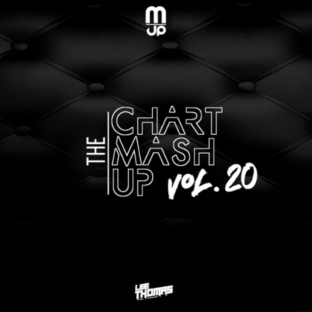 The Chart Mashup Mix Vol 20 **FREE DL** - Lee Thomas - Podcasts - Radio cover