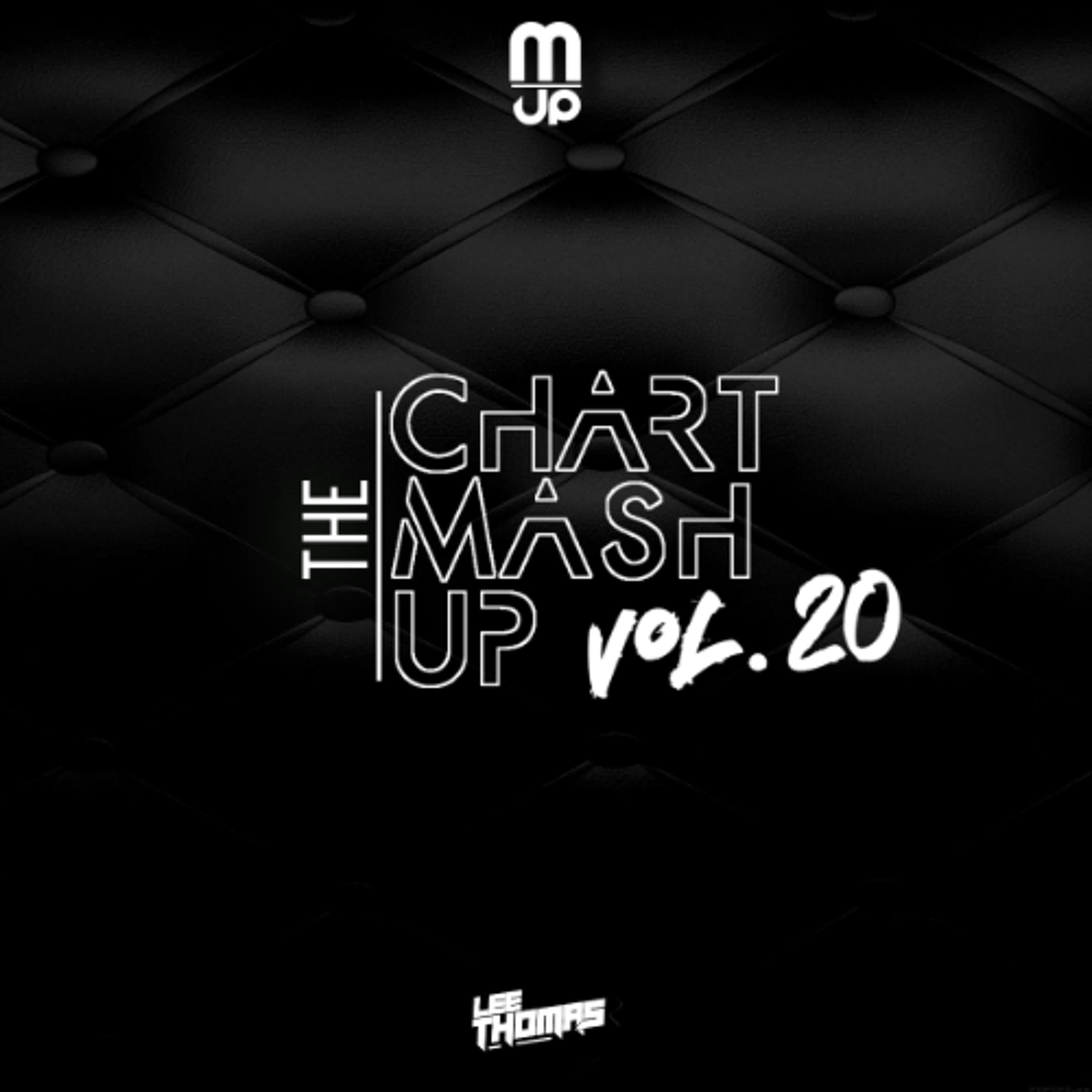 The Chart Mashup Mix Vol 20 **FREE DL** - Lee Thomas - Podcasts - Radio cover