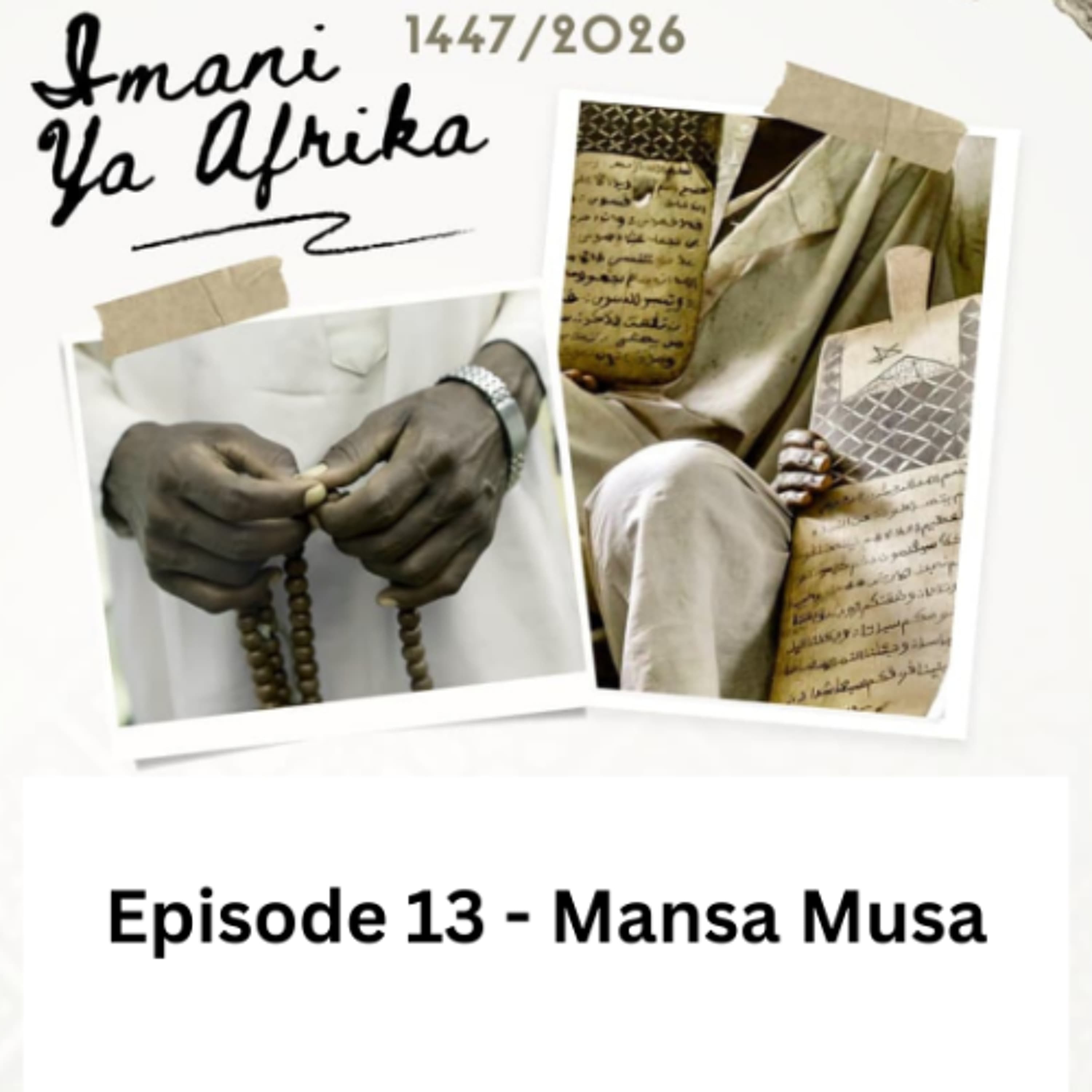 Imani ya Afrika - Episode 13 - Mansa Musa - Radio Islam cover