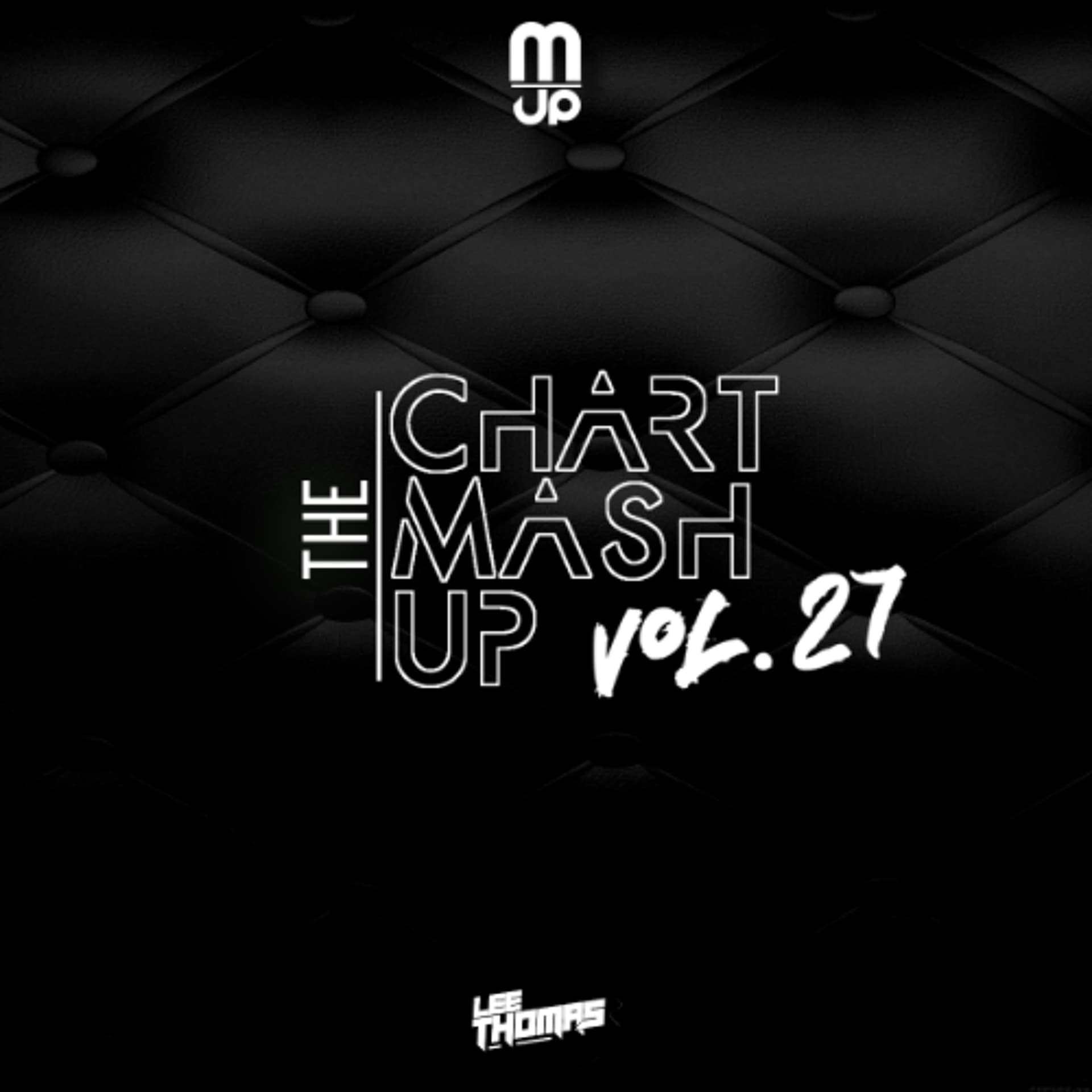 The Chart Mashup Mix Vol 27 WAV - Lee Thomas - Podcasts - Radio cover