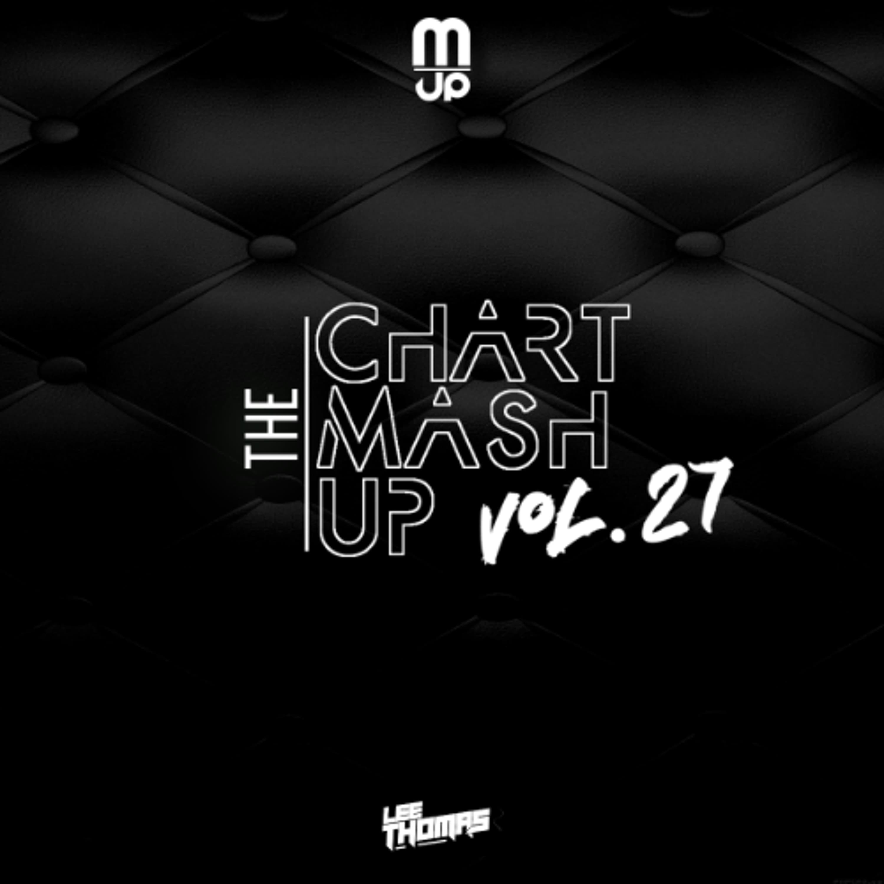 The Chart Mashup Mix Vol 27 WAV - Lee Thomas - Podcasts - Radio cover