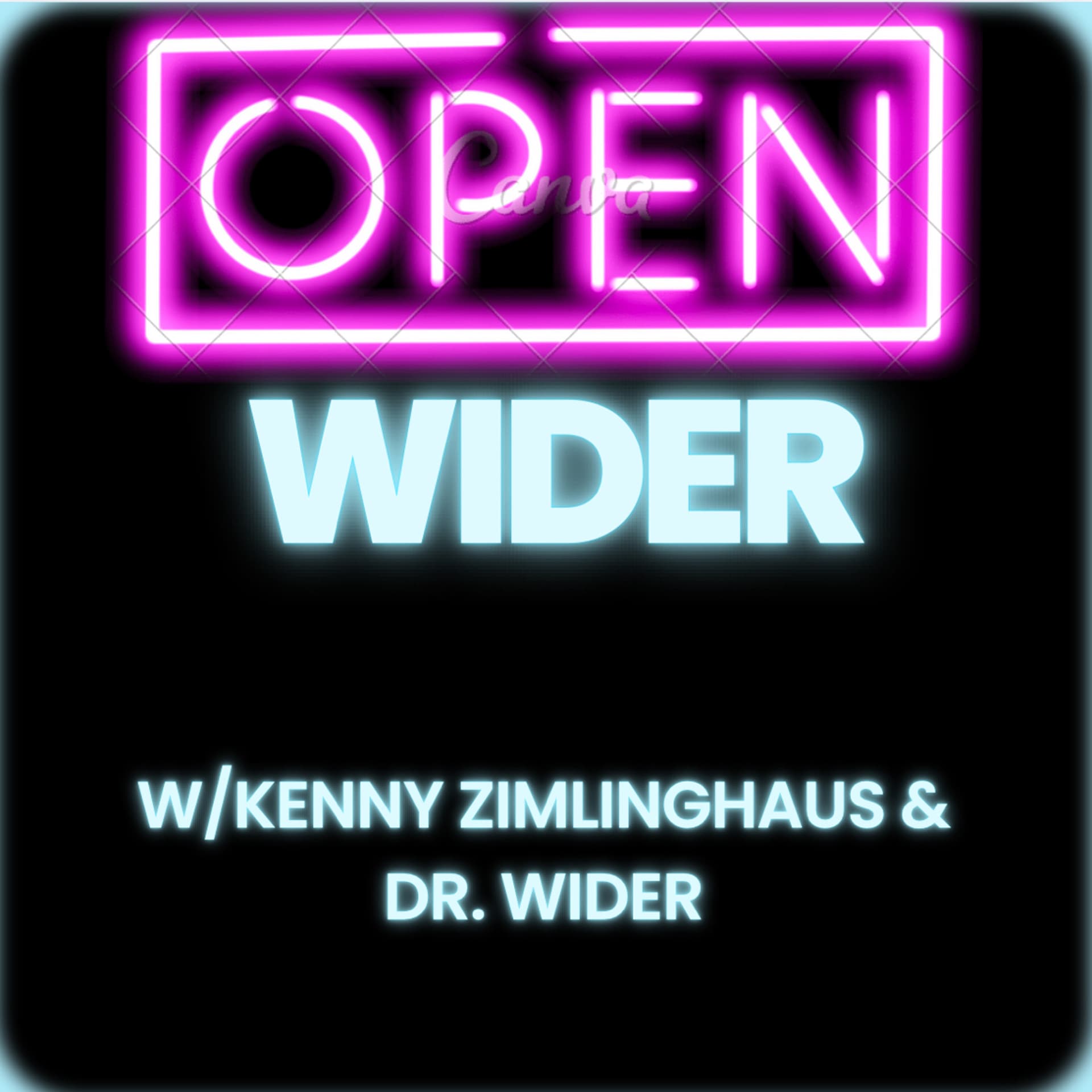 Open Wider 213 - Open Wider w/Kenny Zimlinghaus cover