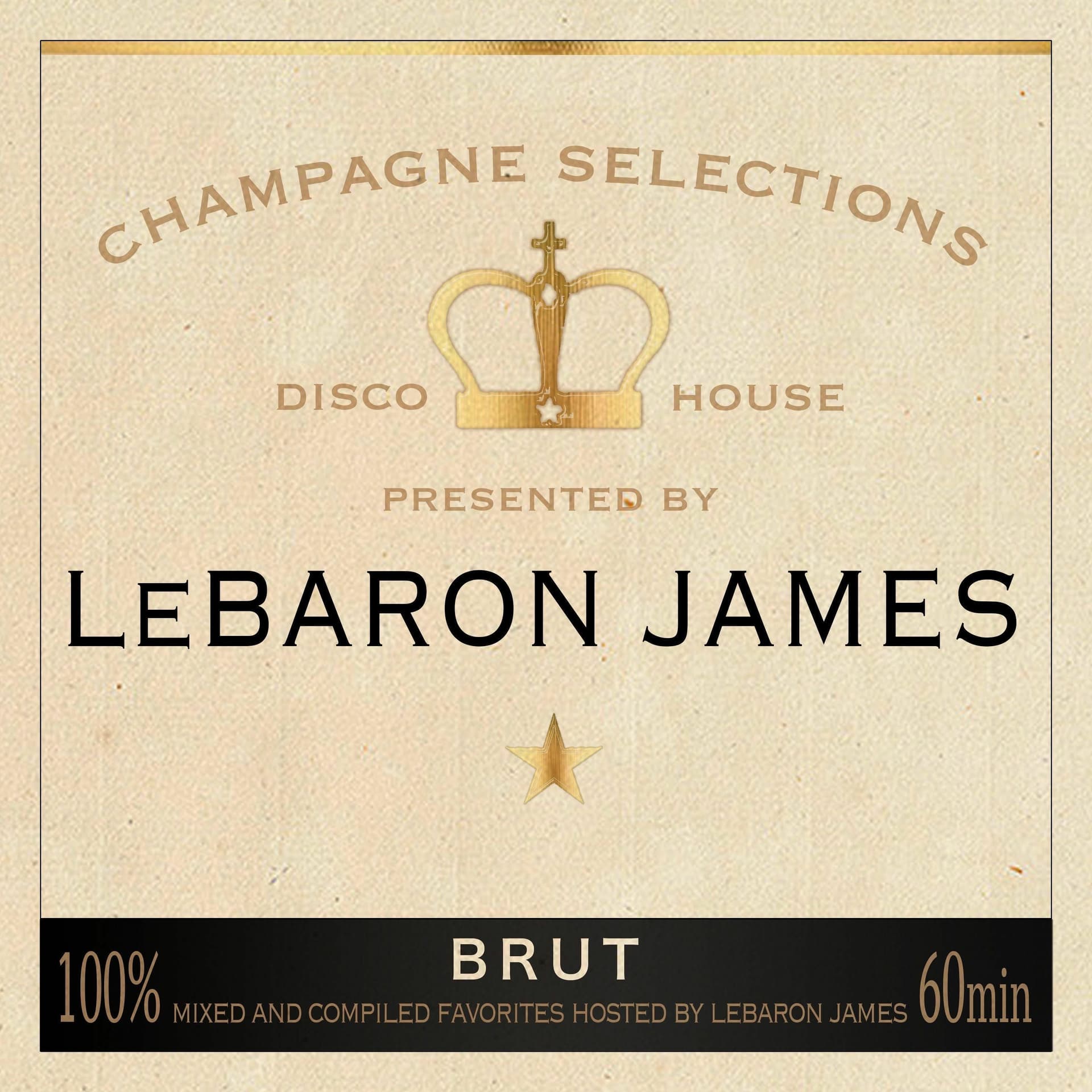 LeBaron James - Champagne Selections Ep. 28 [July 2023] - LeBaron James - Champagne Selections cover