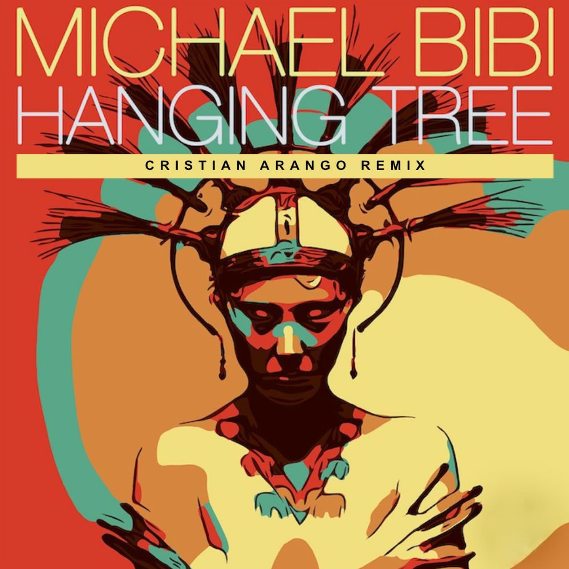 Michael Bibi - Hanging Tree (Cristian Arango Remix)-[FREE DOWNLOAD] - Cristian Arango cover