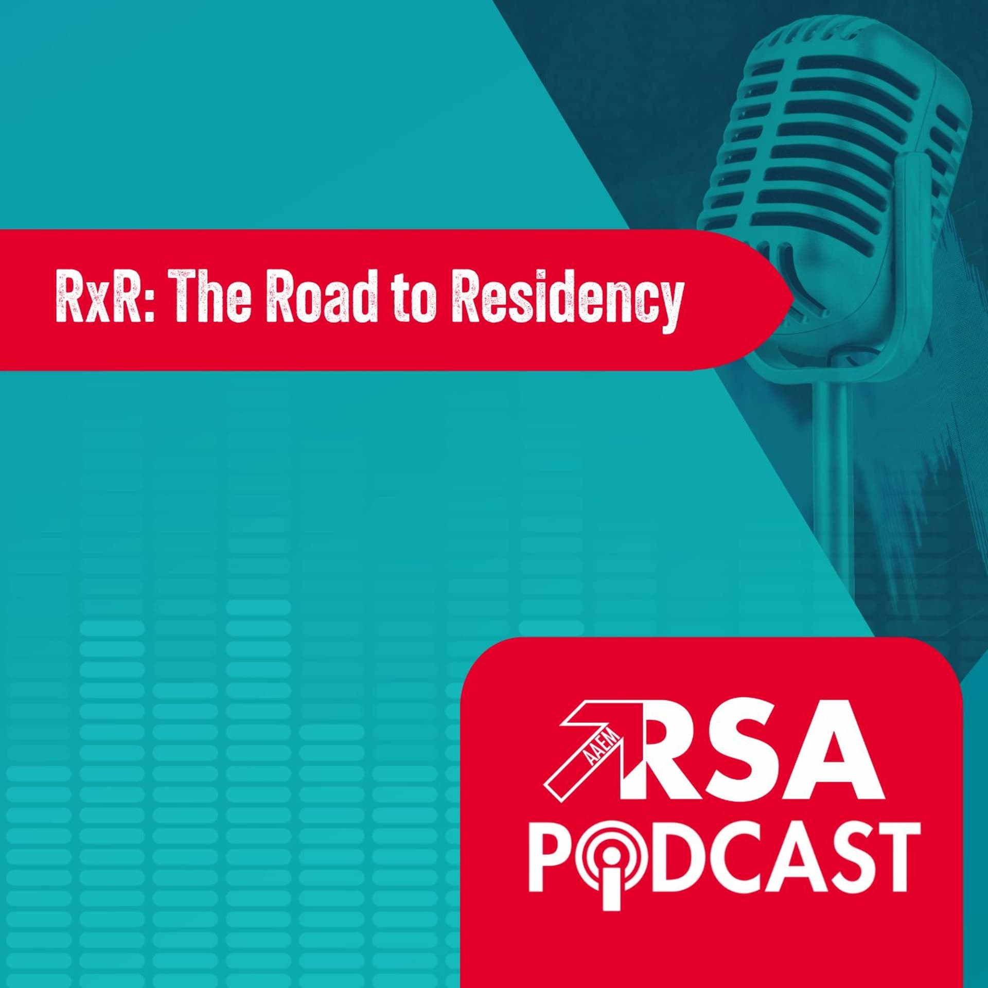 RxЯ: The Prep for Residency - AAEM Resident and Student Association Podcast cover