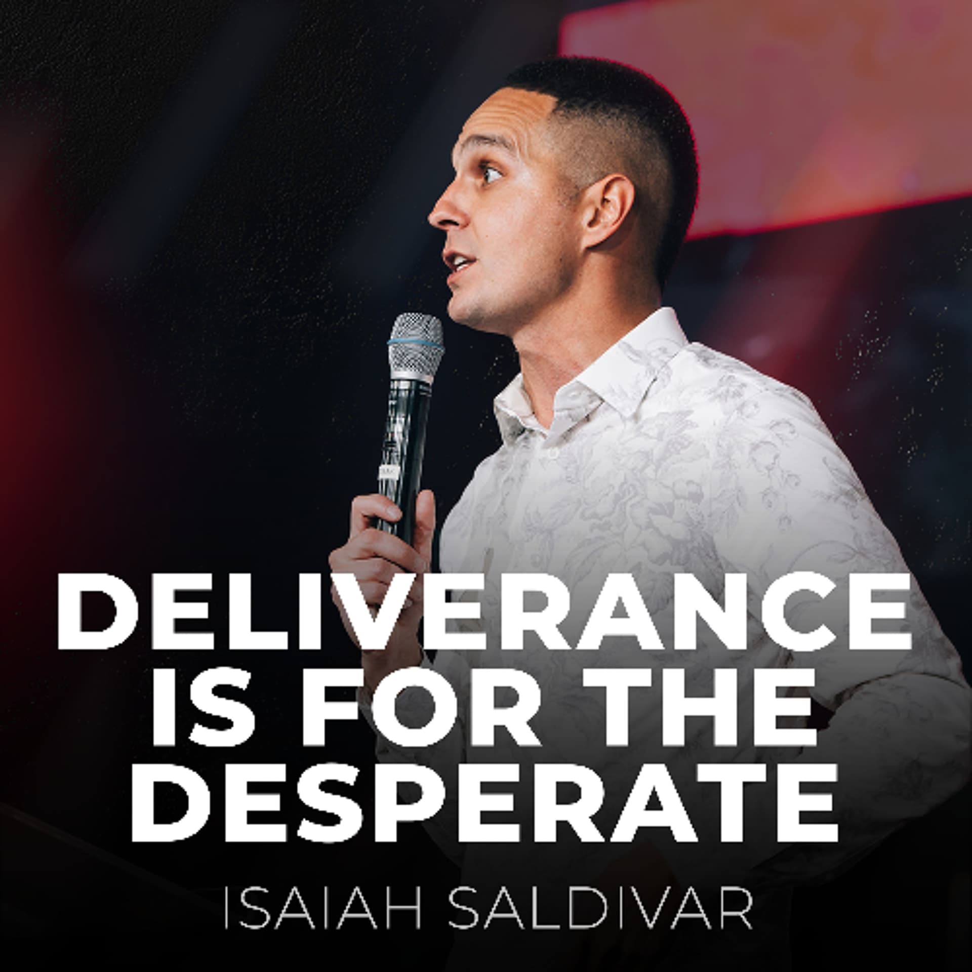 Deliverance Is For The Desperate // Isaiah Saldivar - HungryGen cover