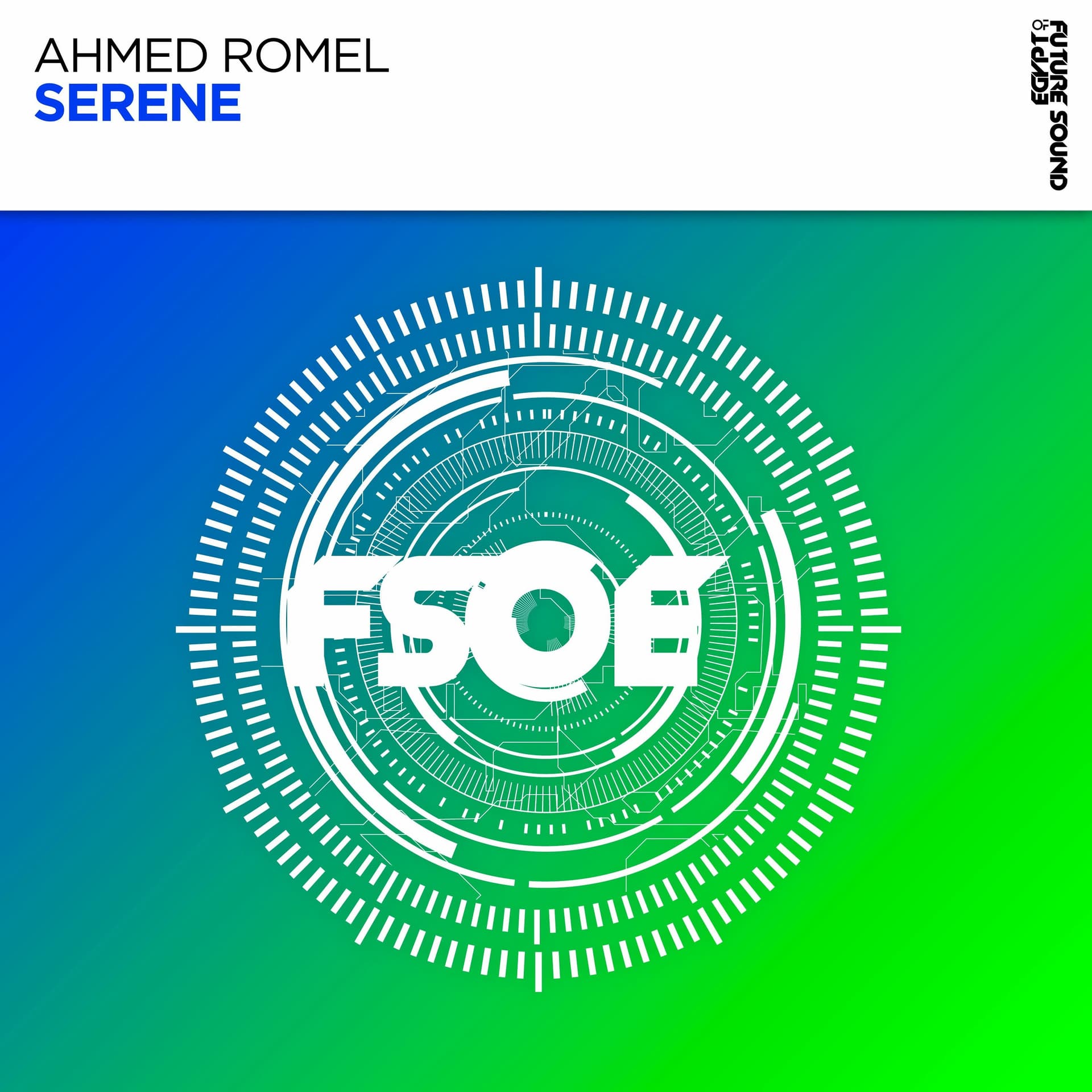 Ahmed Romel - Serene [FSOE Recordings] - Ahmed Romel's Music cover