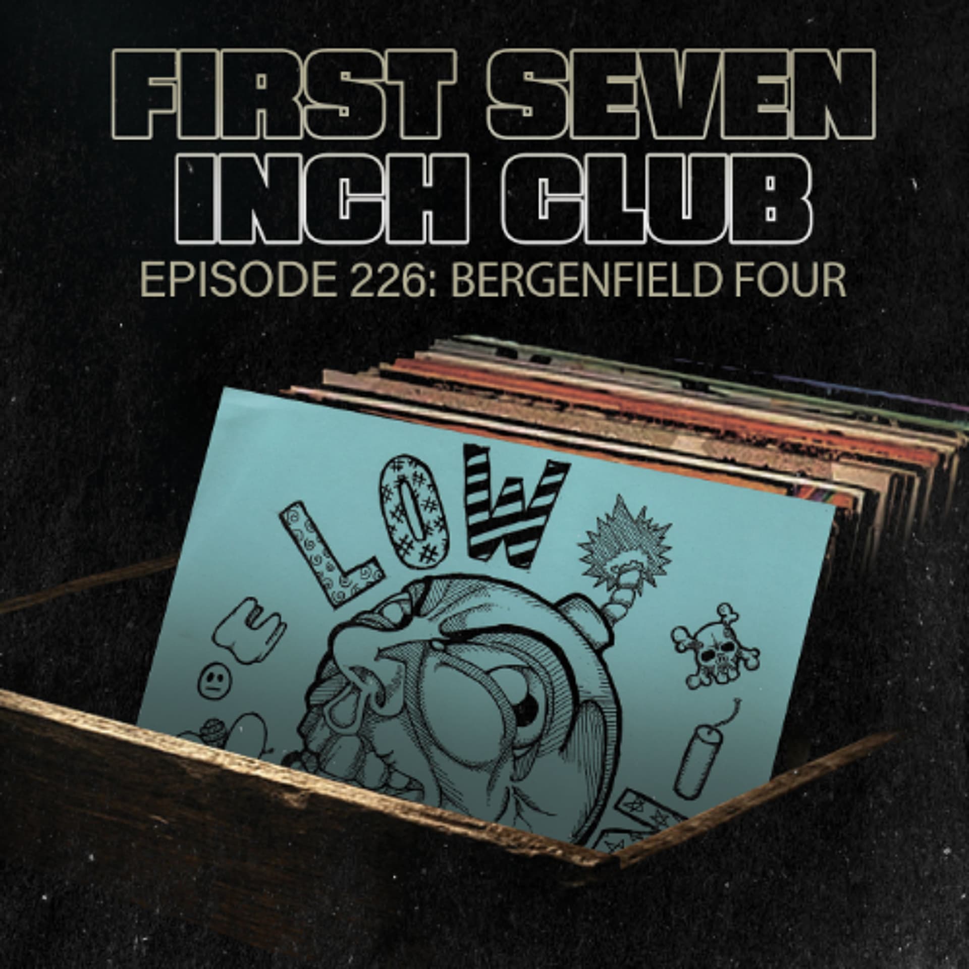 Episode 226 - Bergenfield Four - First Seven Inch Club (AKA Border Boss) cover