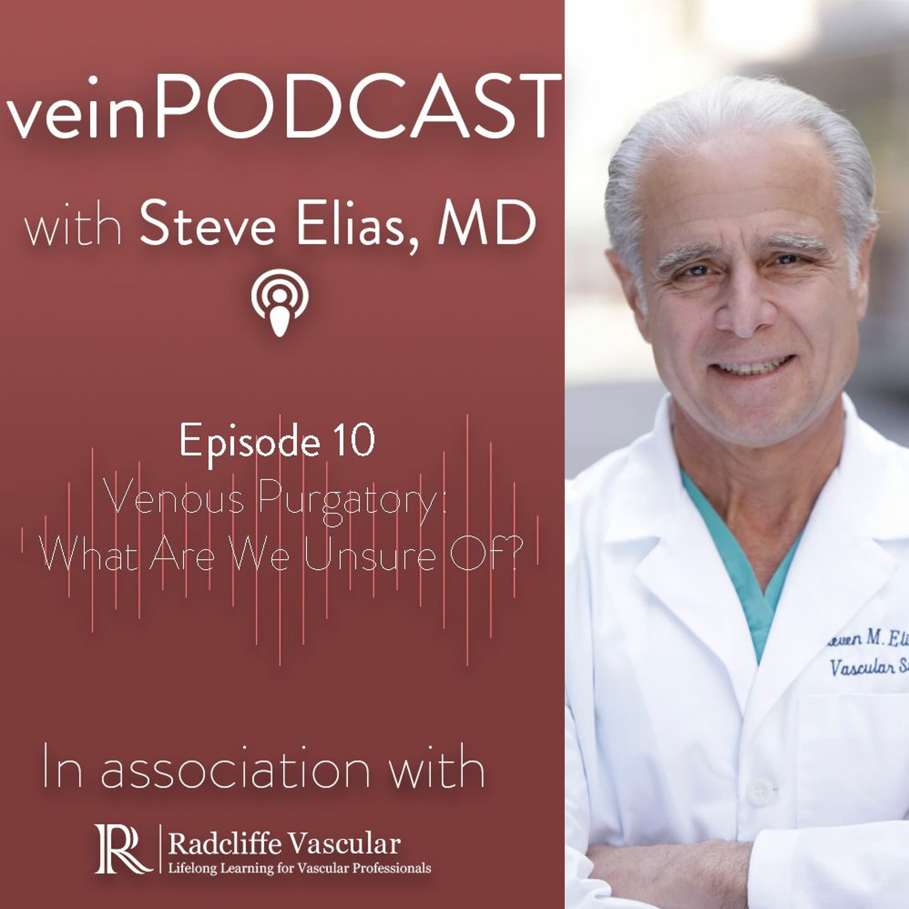 Ep 10: Venous Purgatory: What Are We Unsure Of? - veinPODCAST by Dr Laura Redman cover