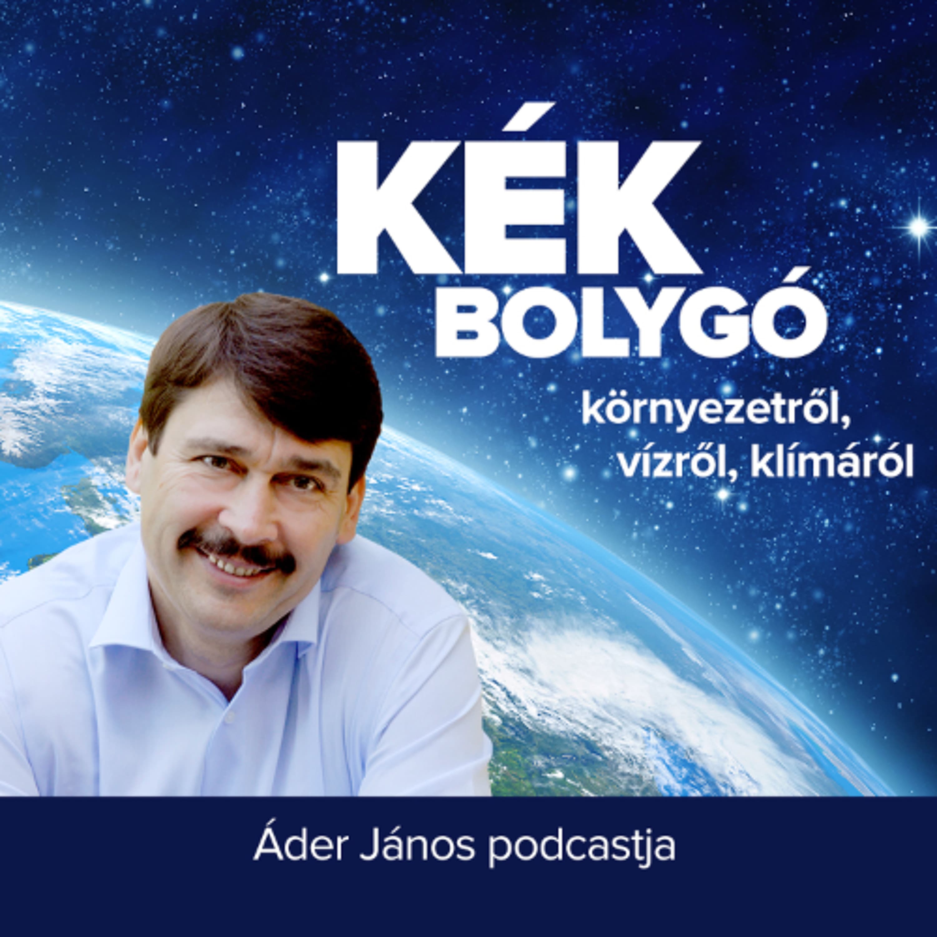 Kultúra, étkezés, boldogság #143 - Kék Bolygó - Áder János podcastja cover