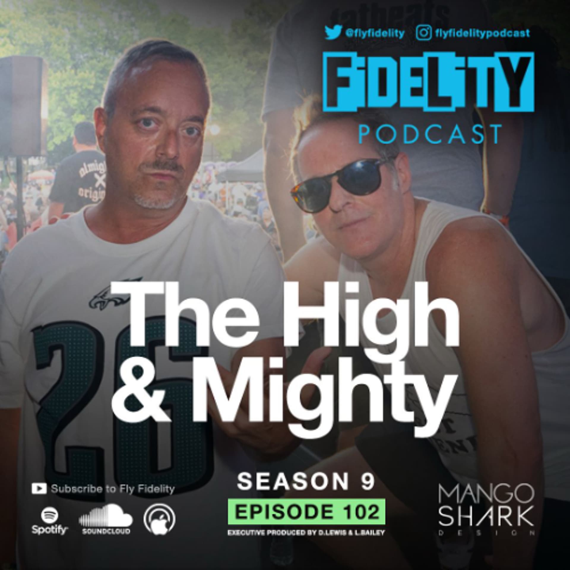 The High & Mighty (Episode 102, S9) - The Fly Fidelity Podcast cover